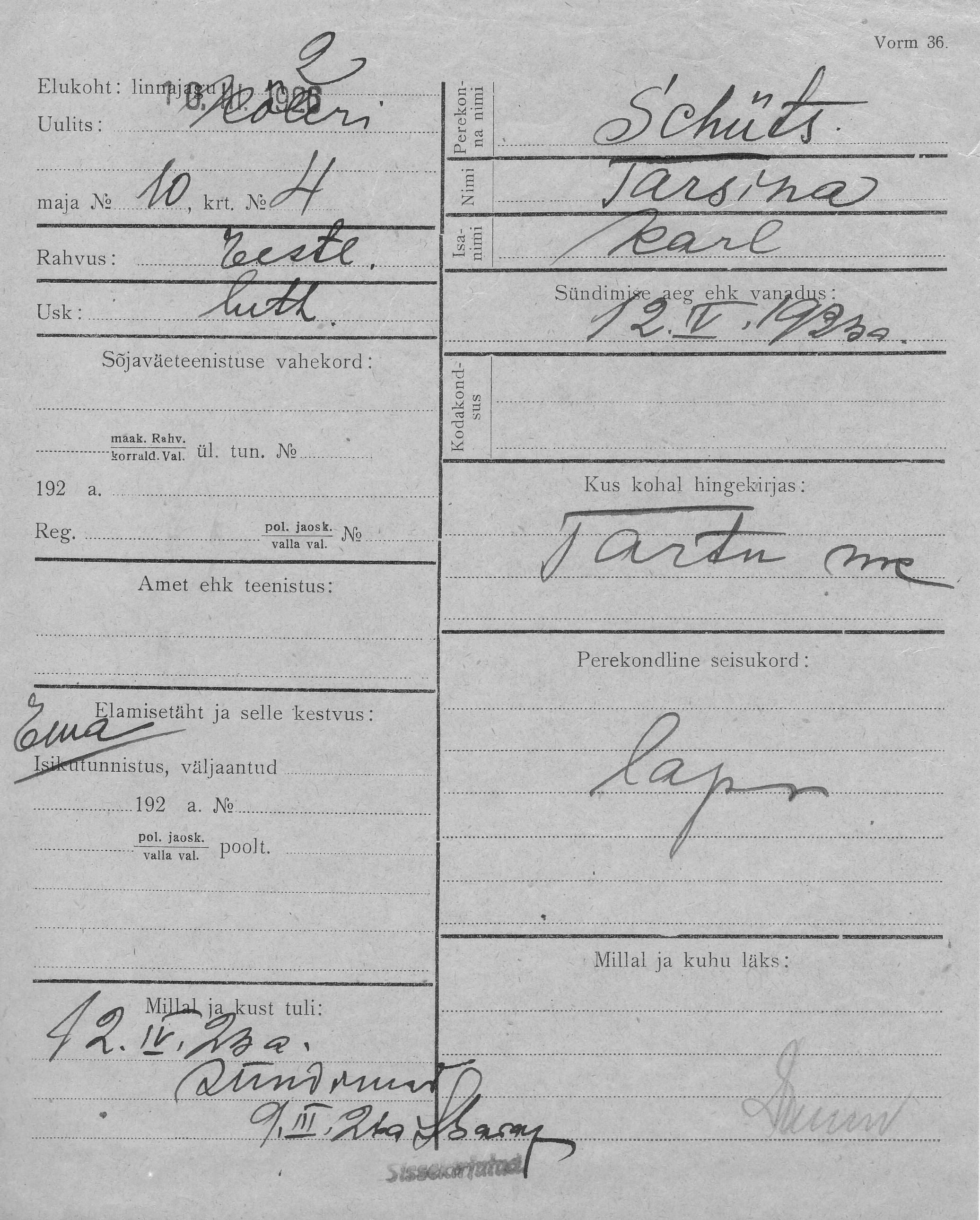 Schüts, Tarsina, Karl