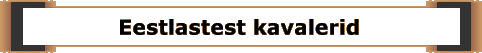 Eestlastest kavalerid