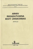 Arhiiv riigiasutusena Eesti ühiskonnas