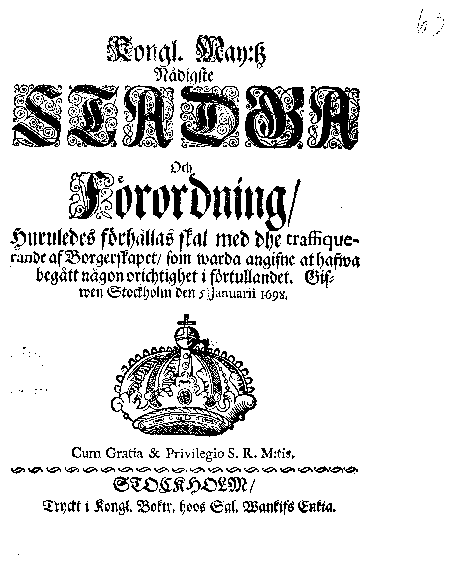 Kongl. May:tz Nådigste STADGA Och Förordning, Huruledes förhållas skal med dhe traffiquerande af Borgerskapet, som warda angifne at hafwa begått någon orichtiget i förtullandet