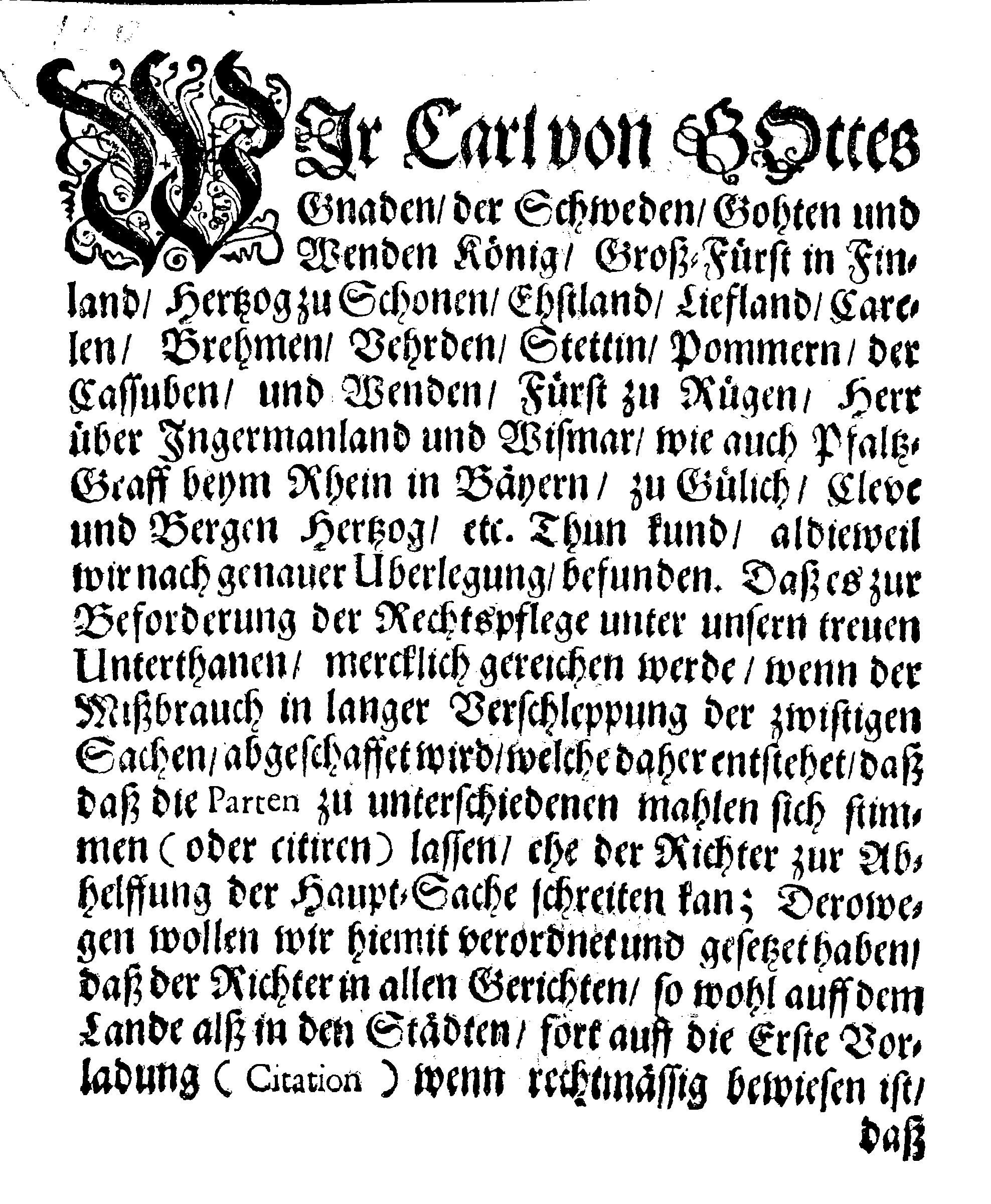 Ihrer Königl. Maytt. Verordnung, Angehend die Vorladung oder Citation bey den Gerichten, sampt der Execution und Zuschlage, in denen Fällen, die in zweyen Gerichten gewonnen sind, und doch davon apelliret wird