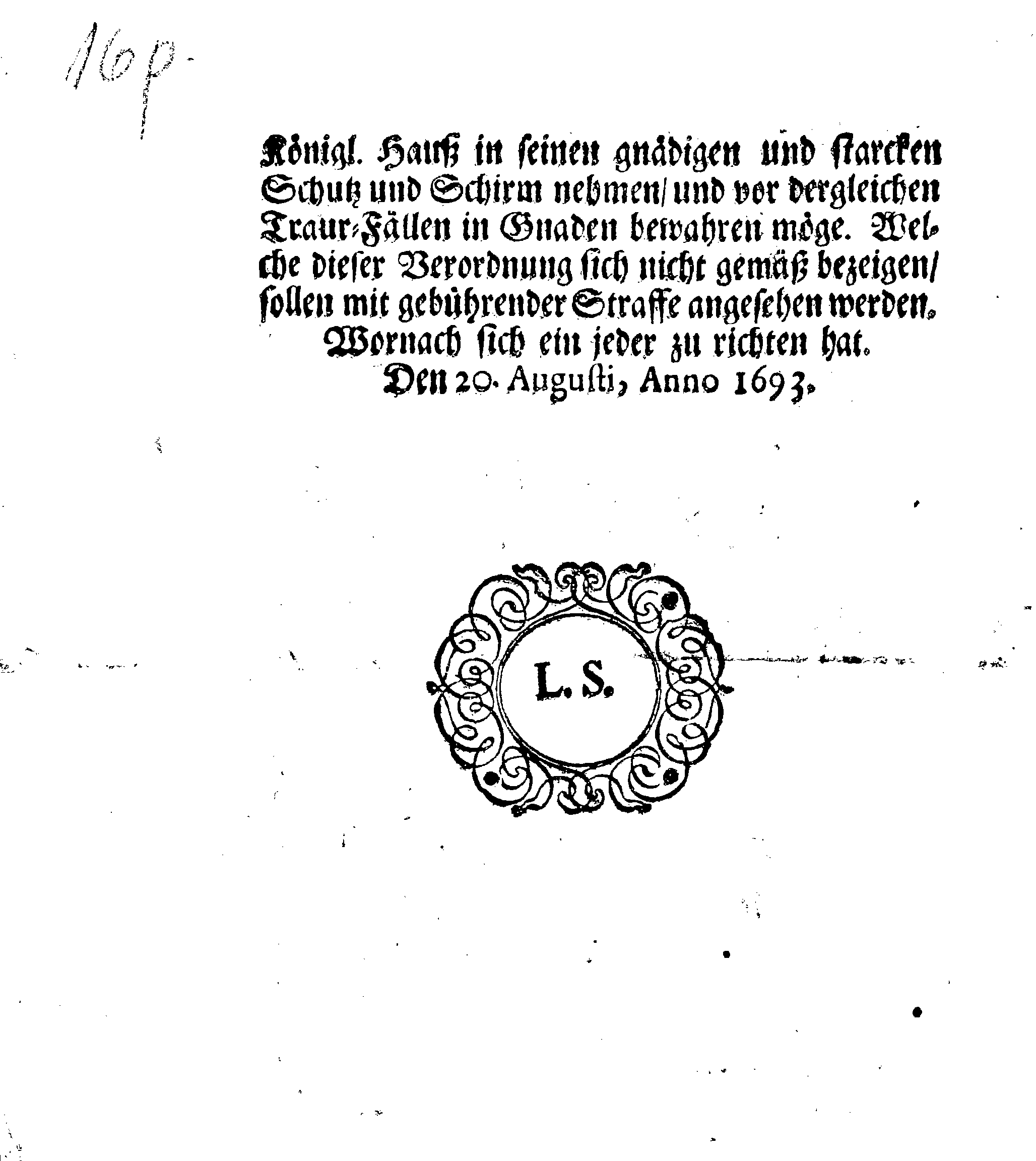 E.E. und Hochweisen Rahts Der Königl. Stadt Riga PLACAT Wegen des höchstschmertzlichen doch hochseeligen Hintritt aus dieser Sterblichkeit Dero allergnädigsten regierenden Königin in Schweden