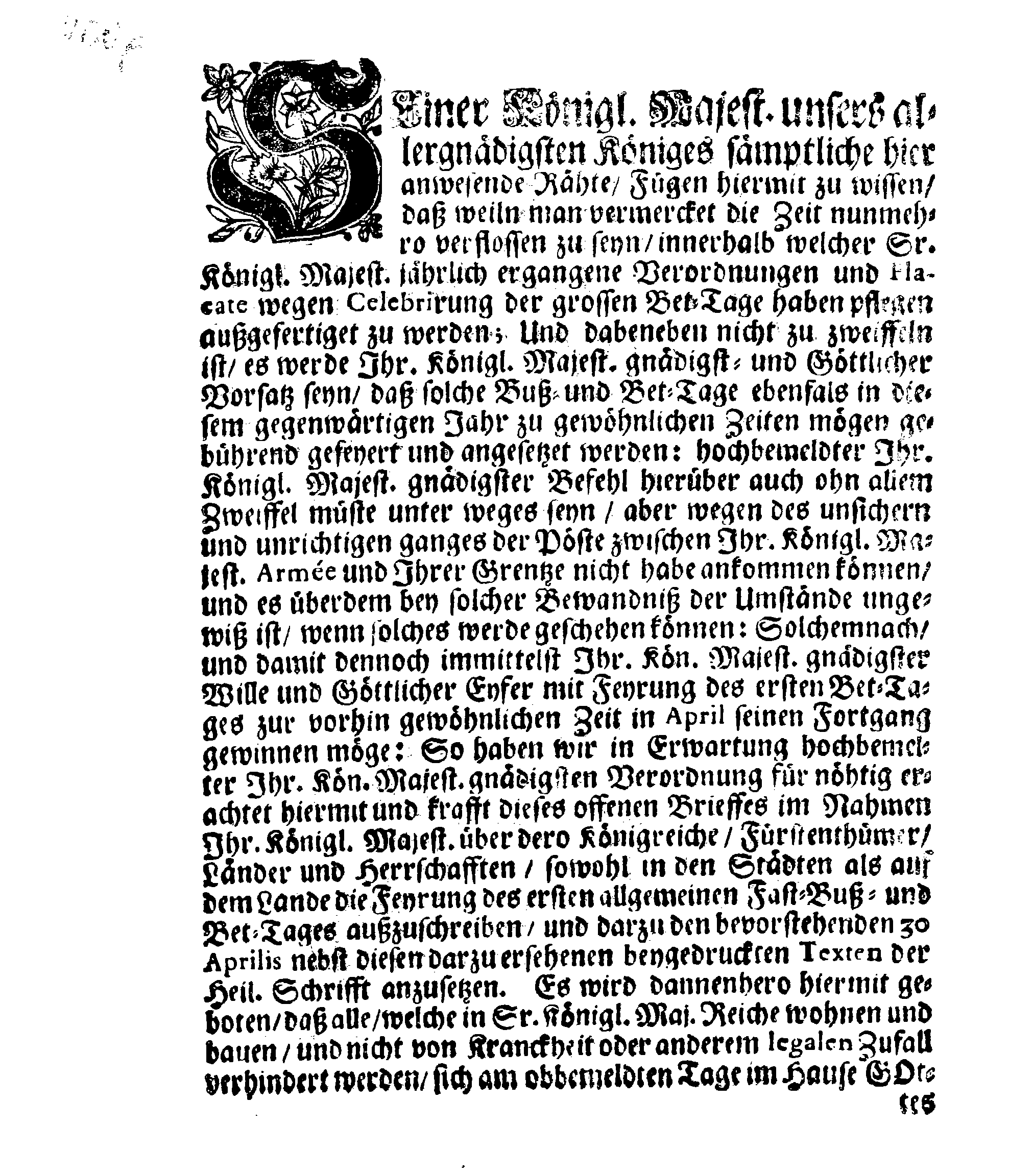 Ihro Königl. Majest. Anwesenden Rähte in Stockholm Brief und Befehl Wegen des ersten allgemeinen Fast-Buß- und Bet-Tages, welcher über das gantze Reich Schewden, Groß-Fürstenthum Finnland und alle der Cron Schweden gehörige und darunter liegende Fürstenthümer, Länder und Herrschafften  feyerlich soll gehalten und begangen werden im gegenwärtigen 1709ten Jahr