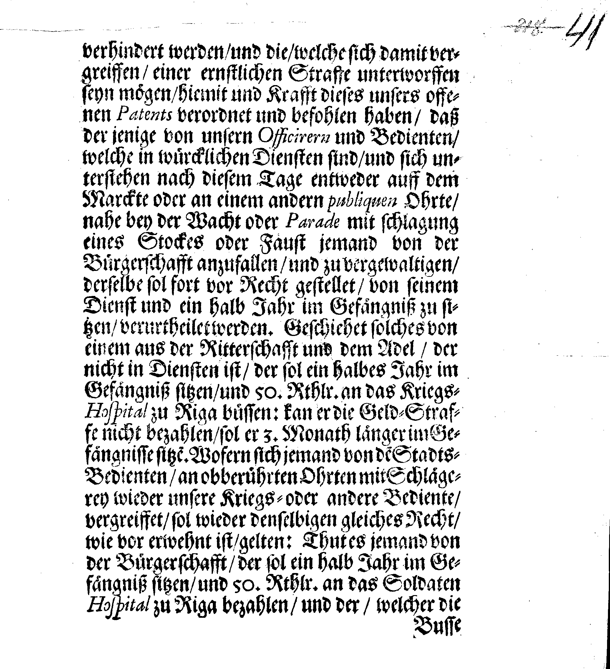 Ihrer Königl. Maytt. PLACAT und Verbott, Angehend Allerhand Schlägerey und Uberfall unter der Wacht oder Parade zu Riga