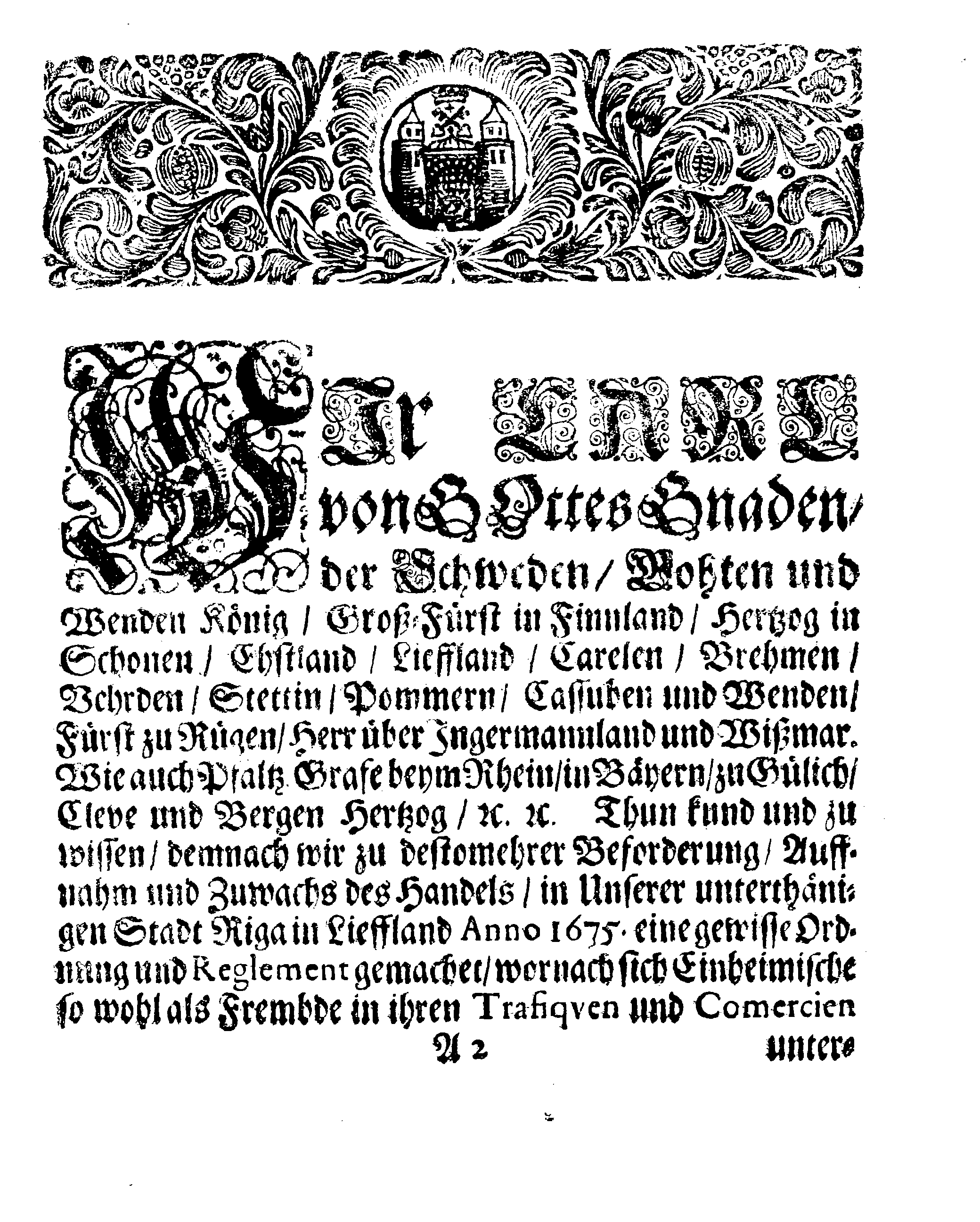 Ihrer Königl. Majest. Neu vermehrte und confirmirte Wette-Ordnung Dero Stadt Riga