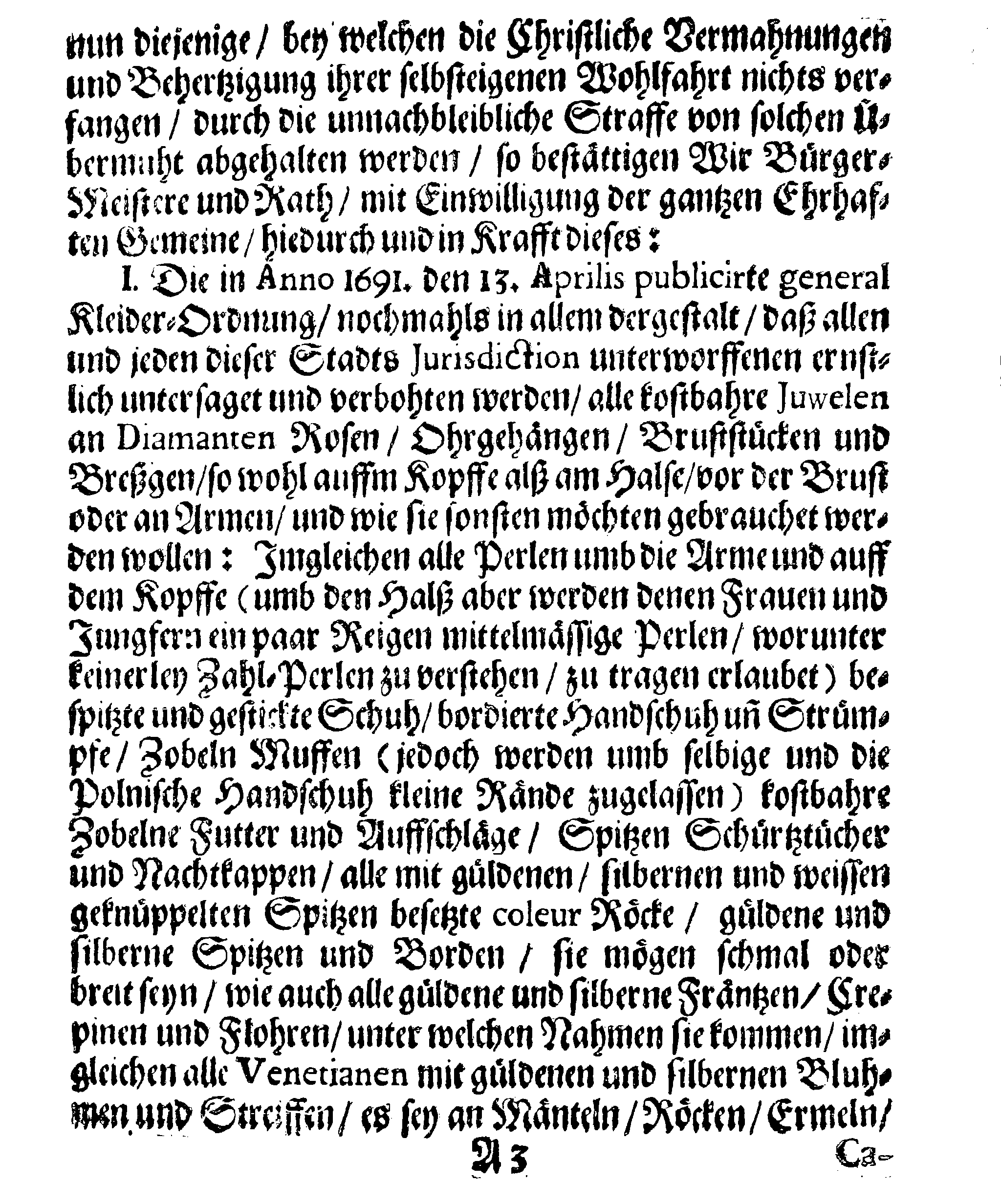 Eines WohlEdlen und Hochweisen Raths Der Königl. Stadt Reval Nochmahliger Ernster Verboth, Der überaus sehr zunehmenden Hoffart und Üppigkeit in Kleidungen, übermäßiger Hochzeit-Belagen, und anderer eingerissenen Mißbräuche