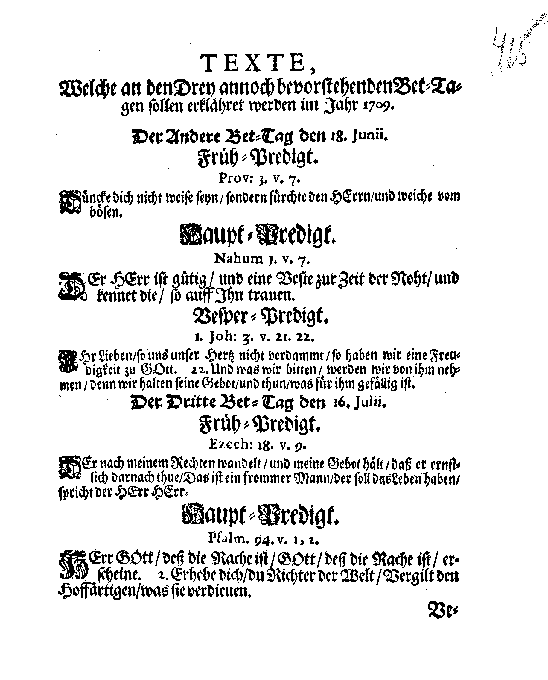 Ir. Königl. Majest. Sämptlich anwesenden Rähte GEFEHL, Wegen Der drey annoch bevorstehenden allgemeinen Fast-, Buß- und Bet-Tage, so über das gantze Reich Schweden, das Groß-Fürstenthum Finnland, und alle der Cron Schweden zugehörige und darunter liegende Fürstenthümer. Länder und Herrschaften  feyerlich sollen gehalten und begangen werden im gegenwärtigen 1709ten Jahr