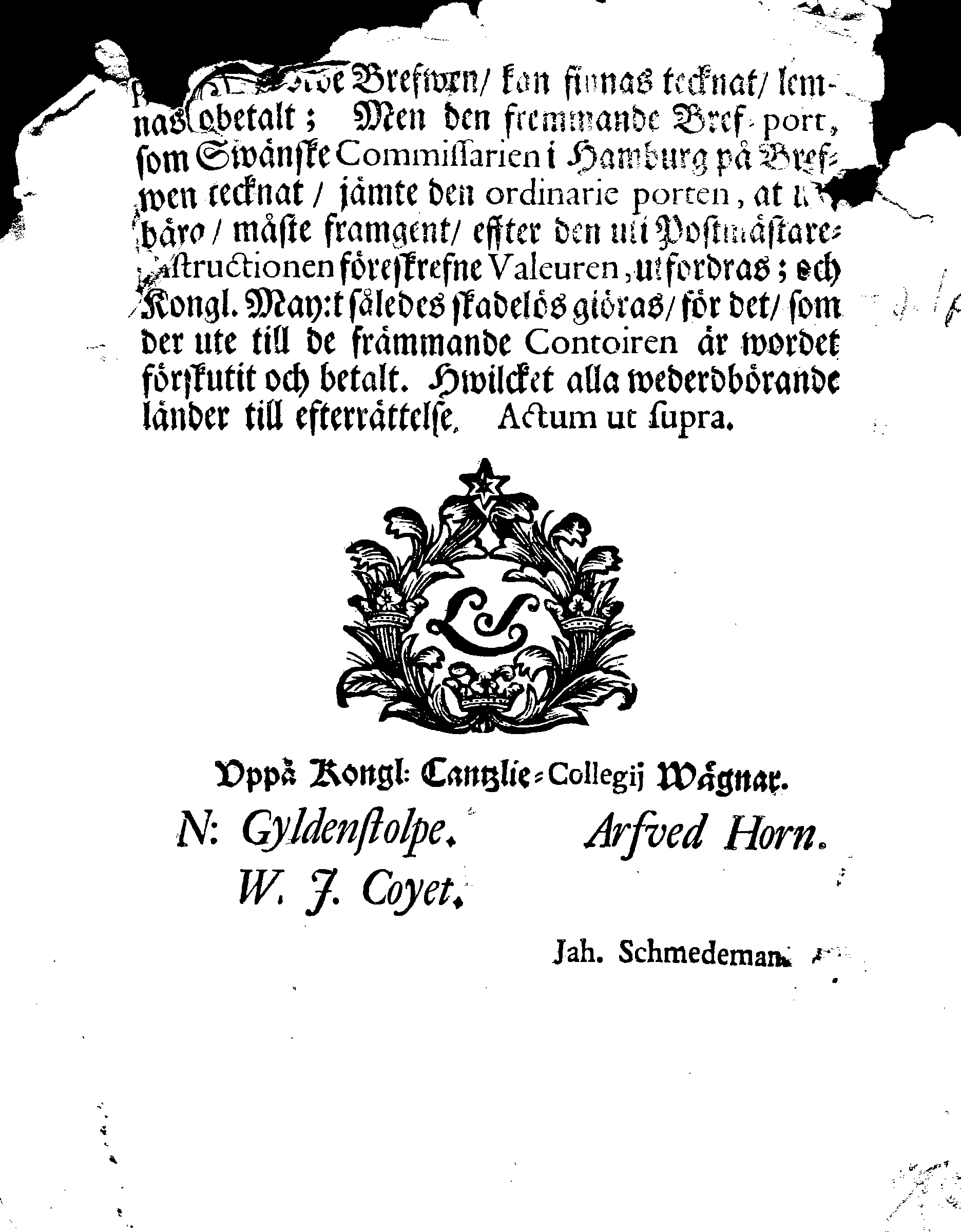 Kongl. Cantzlie-Collegij Förordning, Till hemmande af de undersleef, som föröfwas wed Correspondencerne, till och ifrån Swerige, med de widare gående Brefwens half-francquerande, samt Couverterande till och ifrån Helsingöhr