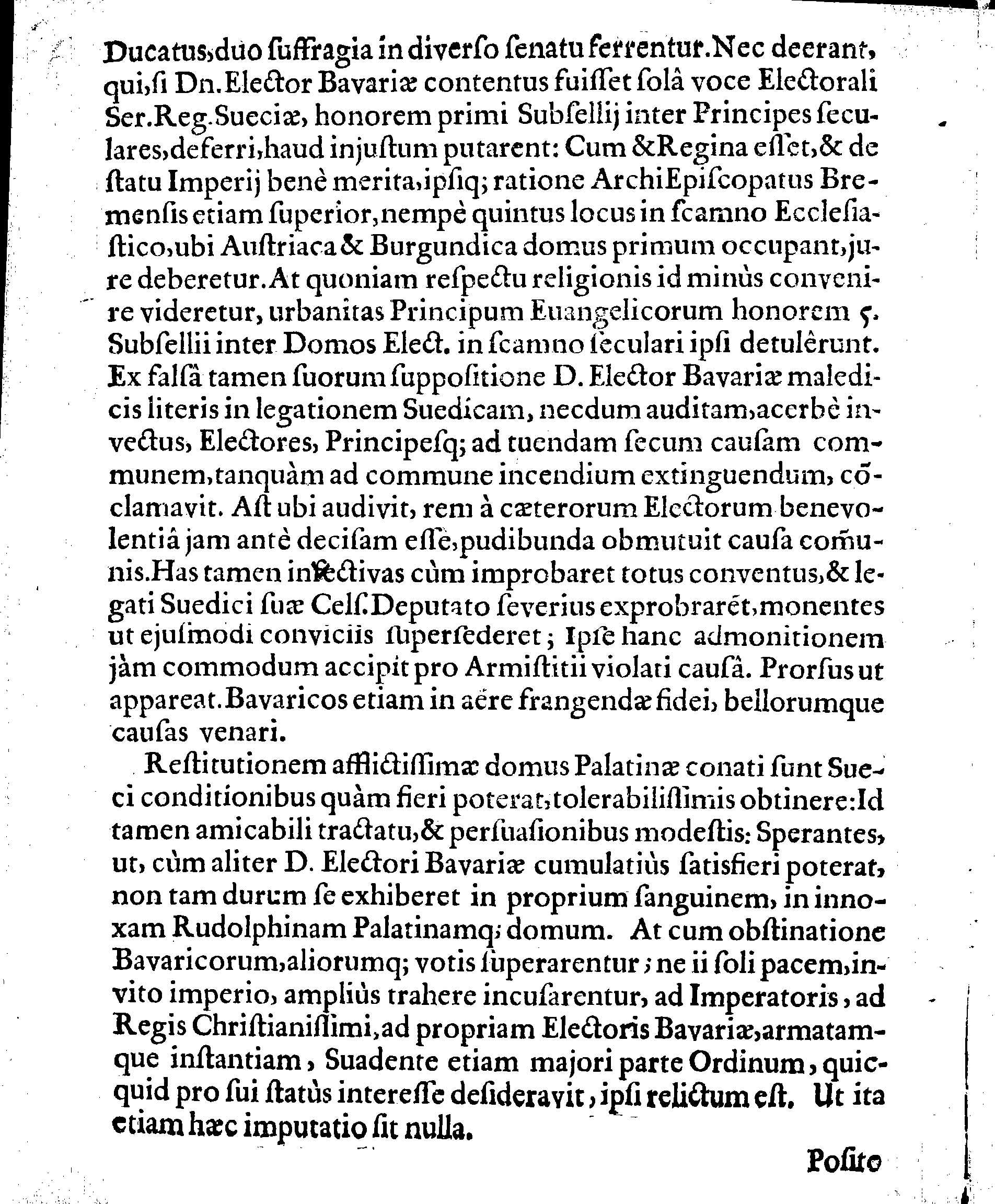 DEFENSIO LEGATIONIS SUEDICAE, Qua ostenditur, Dn. ELECTORI BAVARIAE nec jus nec fas fuisse, Inducijs cum Regiae Majestatis Sueciae Campiductore Dn. CAROLO GUSTAVO WRANGEL, ad 14. Martij labentis anni contractis, die 14. mensis Septembris, renunciare