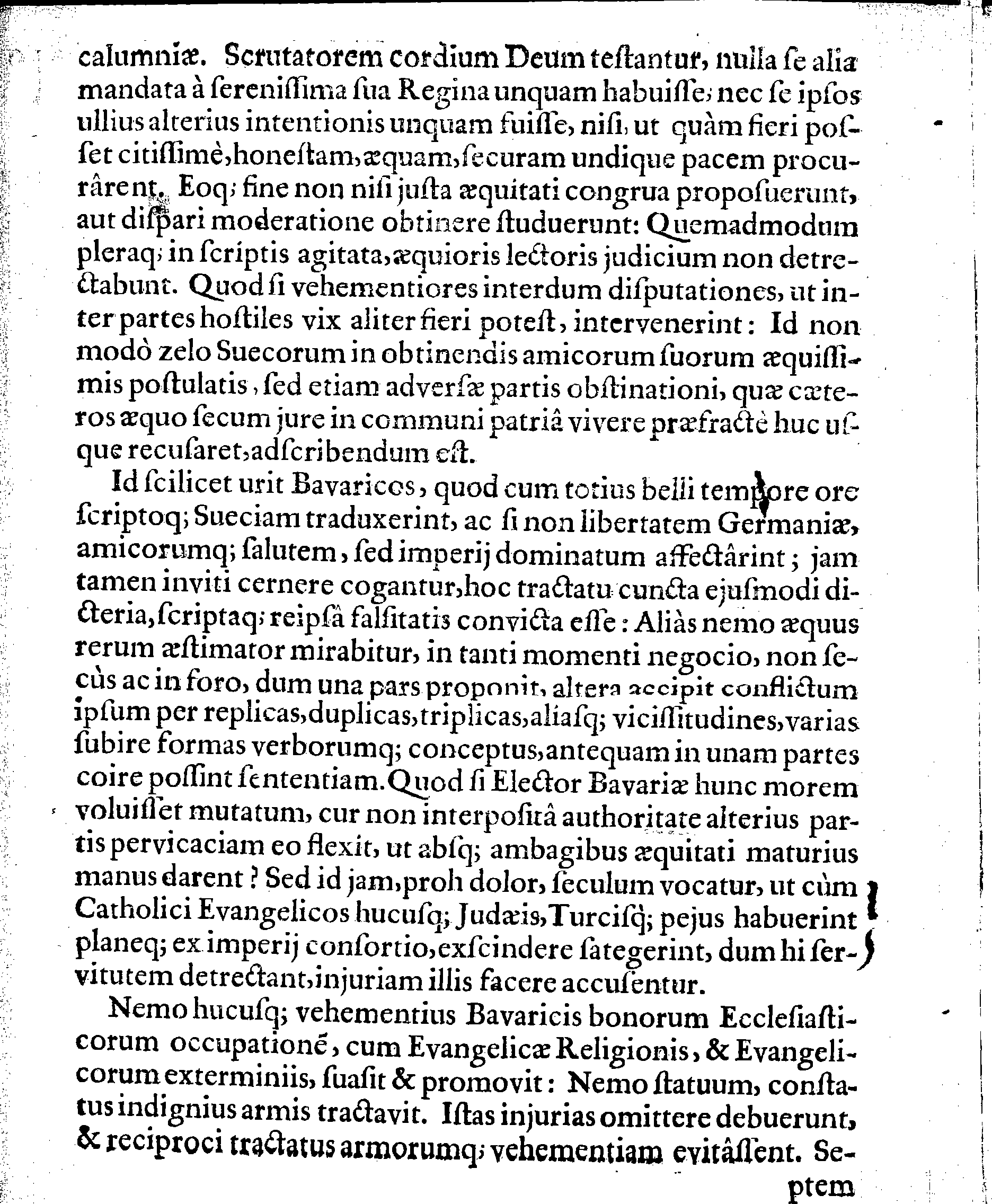 DEFENSIO LEGATIONIS SUEDICAE, Qua ostenditur, Dn. ELECTORI BAVARIAE nec jus nec fas fuisse, Inducijs cum Regiae Majestatis Sueciae Campiductore Dn. CAROLO GUSTAVO WRANGEL, ad 14. Martij labentis anni contractis, die 14. mensis Septembris, renunciare