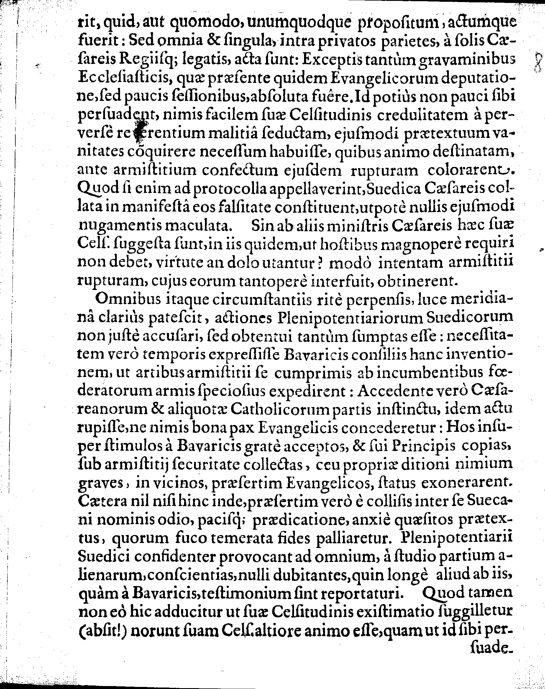 DEFENSIO LEGATIONIS SUEDICAE, Qua ostenditur, Dn. ELECTORI BAVARIAE nec jus nec fas fuisse, Inducijs cum Regiae Majestatis Sueciae Campiductore Dn. CAROLO GUSTAVO WRANGEL, ad 14. Martij labentis anni contractis, die 14. mensis Septembris, renunciare