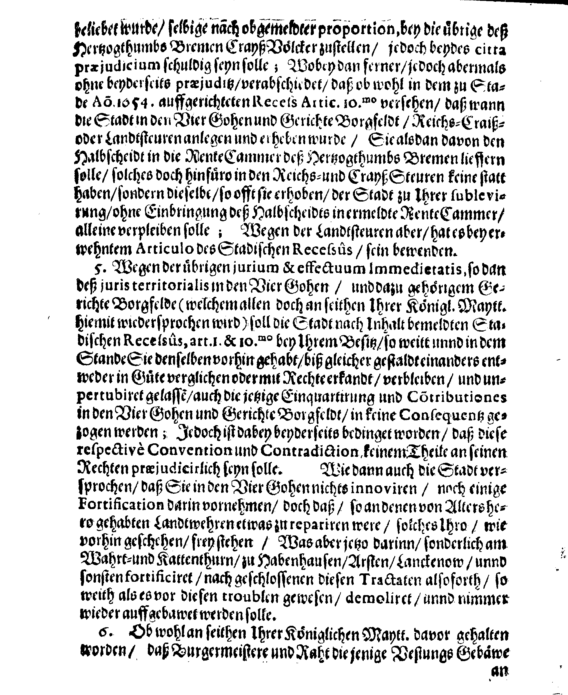 FriedensSchluss, Welcher Zwischen Dero Königl. Maytt. zu Schweden u. PLENIPOTENTIARIO, Und ReichsFeldtHerrn, (tit.) Herrn Carl Gustav Wrangels Hoch-Gräflicher Excellentz, Eines, und Herrn Burgermeisteren, Rath, und gemeiner Burgerschafft der Stadt BREMEN, Anderen Theils, gemachet ist im HauptQuartier zu Habenhausen, für Bremen, den 15. Novembris, Anno 1666