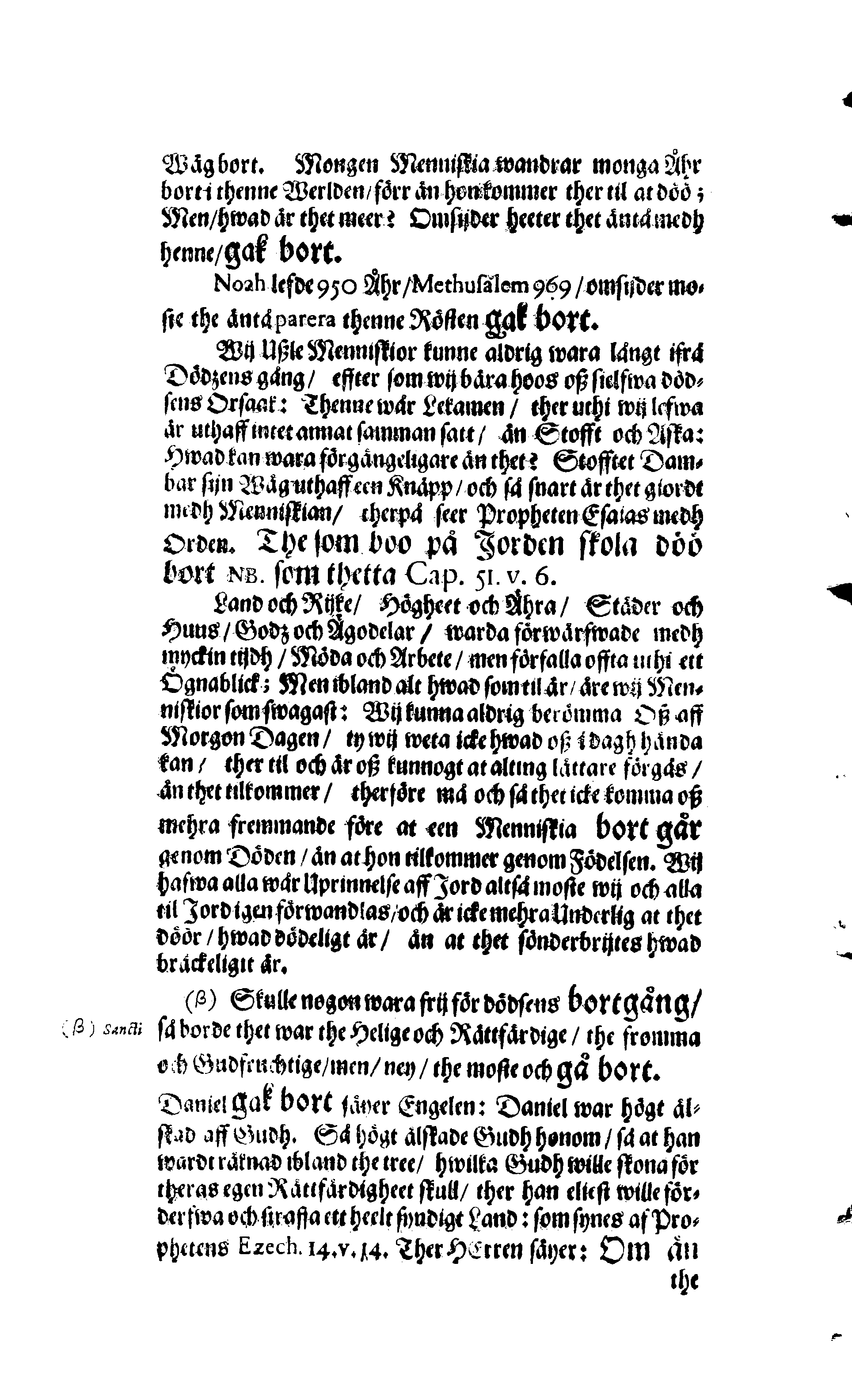 Der Sehl. Seelen hertzliche Dancksagung; das GOtt in so vielen Gefährlichkeitten selbe so gnädig bewahret und den entseelten Cörper auß abgelegenen Orten zu seiner Ruhekammer hat kommen lassen wollen. Welche auß Des Weilandt Erleuchteten und Hochgebohrnen Graffen und Herren, H. Carol Gustaff Wrangels, … Hochansehnliche LeichBegänckniß, den 1. Decembr. Anno 1680. gehalten, in einer Traur-Music, auss unterthäniger Schuldigkeit, gesungen und abgefaßet von einen alten Domestiquen Diener