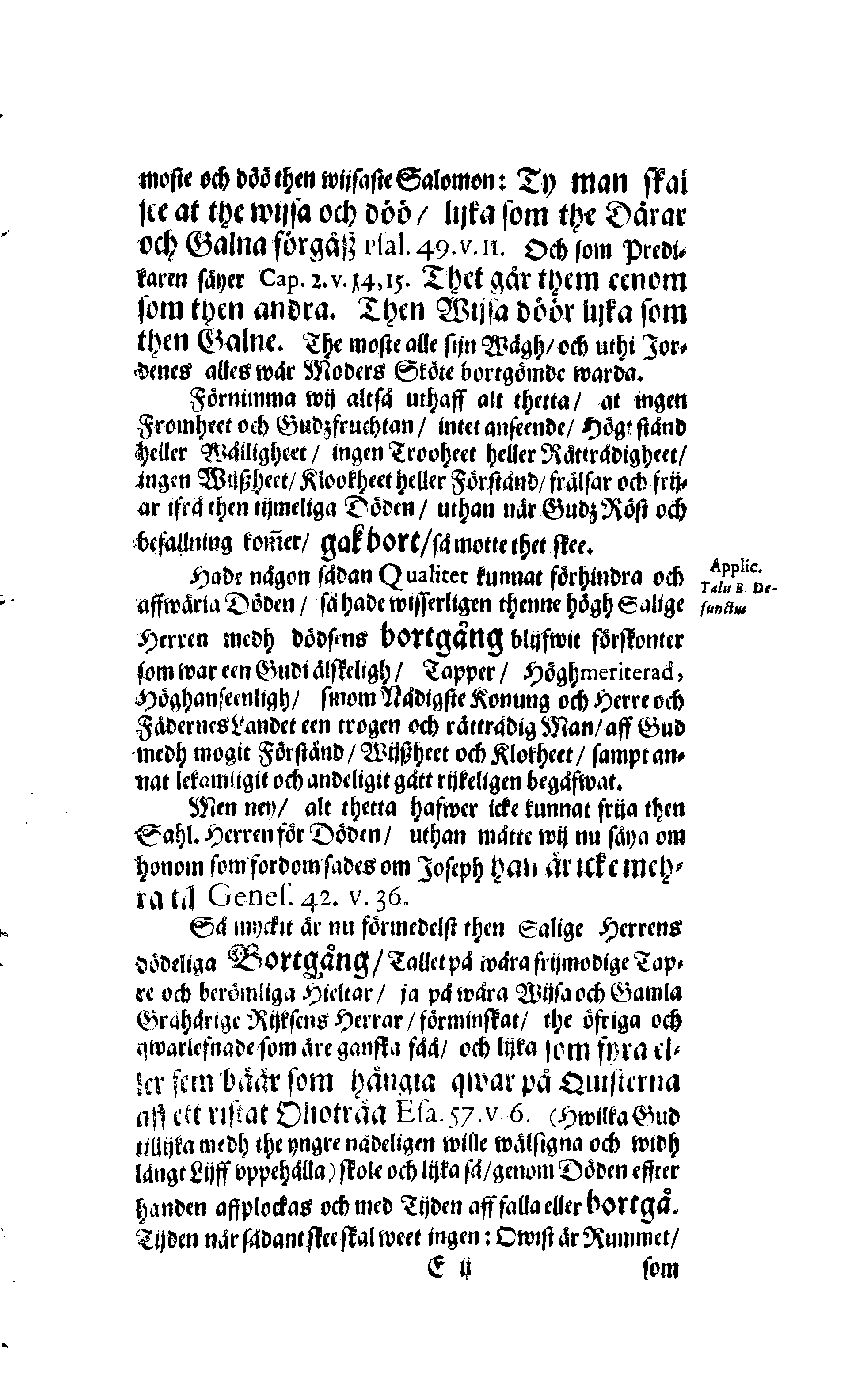 Der Sehl. Seelen hertzliche Dancksagung; das GOtt in so vielen Gefährlichkeitten selbe so gnädig bewahret und den entseelten Cörper auß abgelegenen Orten zu seiner Ruhekammer hat kommen lassen wollen. Welche auß Des Weilandt Erleuchteten und Hochgebohrnen Graffen und Herren, H. Carol Gustaff Wrangels, … Hochansehnliche LeichBegänckniß, den 1. Decembr. Anno 1680. gehalten, in einer Traur-Music, auss unterthäniger Schuldigkeit, gesungen und abgefaßet von einen alten Domestiquen Diener