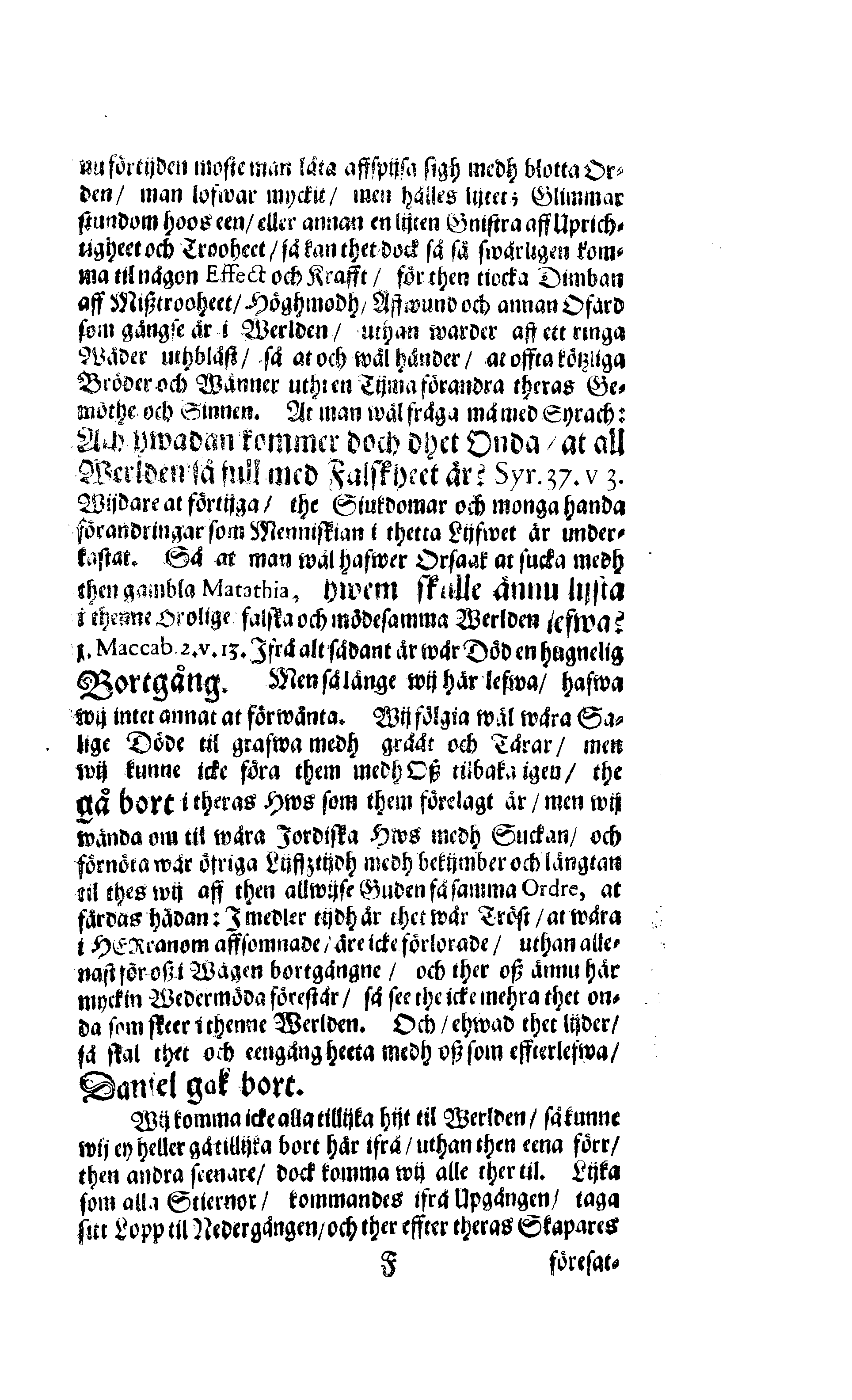 Der Sehl. Seelen hertzliche Dancksagung; das GOtt in so vielen Gefährlichkeitten selbe so gnädig bewahret und den entseelten Cörper auß abgelegenen Orten zu seiner Ruhekammer hat kommen lassen wollen. Welche auß Des Weilandt Erleuchteten und Hochgebohrnen Graffen und Herren, H. Carol Gustaff Wrangels, … Hochansehnliche LeichBegänckniß, den 1. Decembr. Anno 1680. gehalten, in einer Traur-Music, auss unterthäniger Schuldigkeit, gesungen und abgefaßet von einen alten Domestiquen Diener