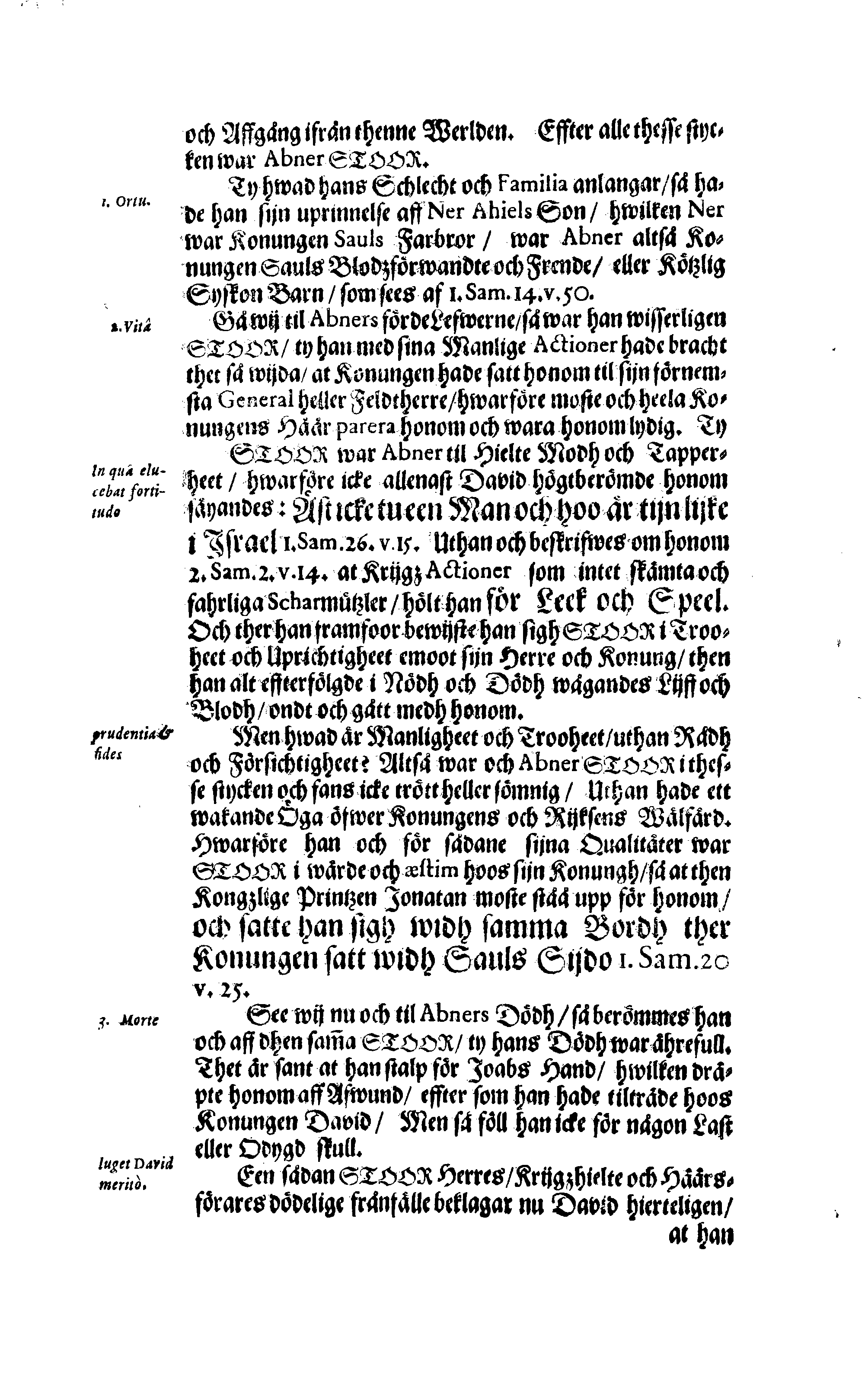 Här är Groo, i Döden Roo Och hwyla fölger upå Nöda, THER finna wij wår deel och boo När wij upstå ifrå the Döda. Förestält uthi Een Christelig Predikan Hwilken Tå … Herr CARL GUSTAF WRANGEL, … Medh stoor och wederbörligh solennitet wardt begrafwen … Uthi Stockholm och Kongl. Riddare Kyrckia … Åhret 1680 the 21 September