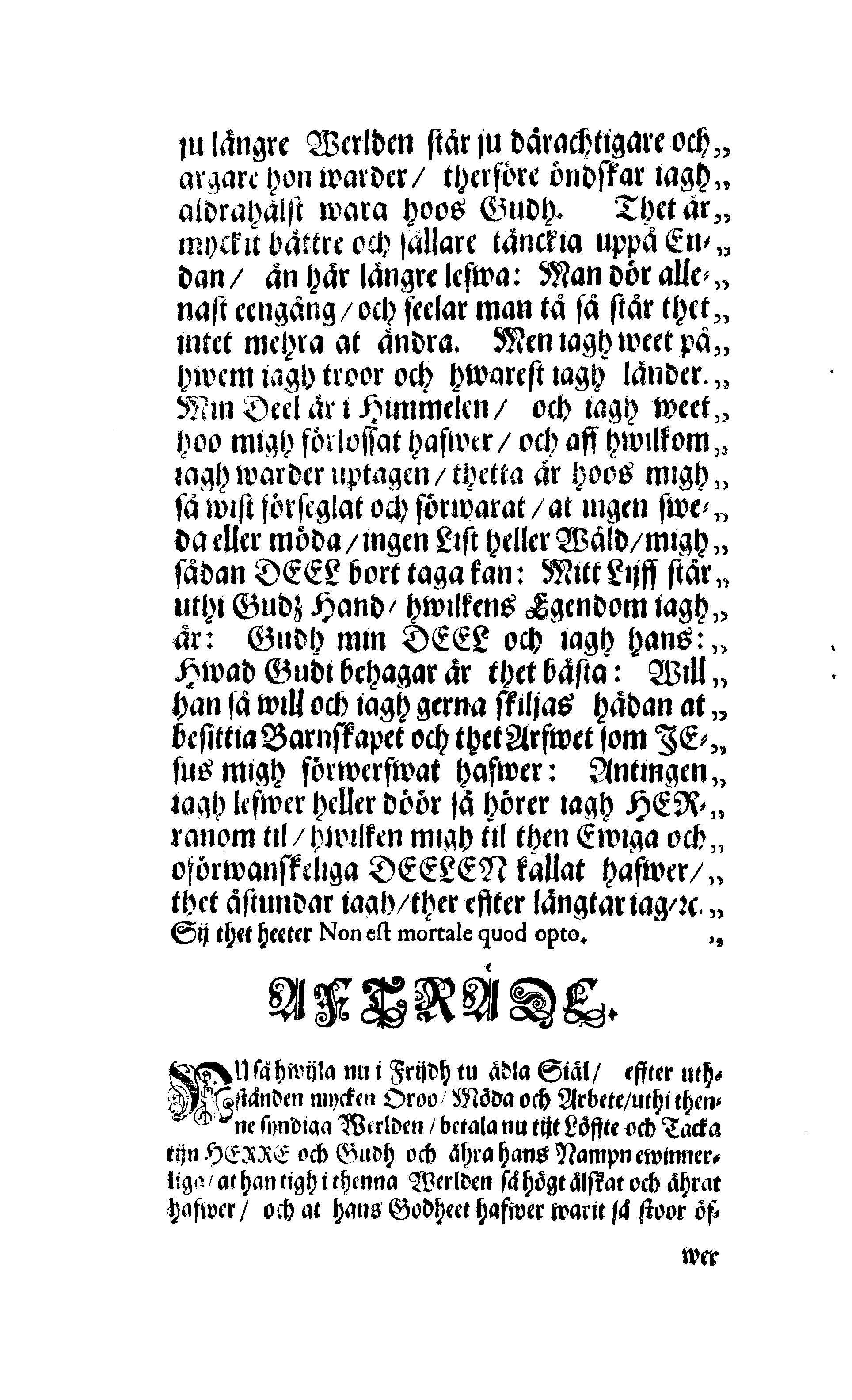 Här är Groo, i Döden Roo Och hwyla fölger upå Nöda, THER finna wij wår deel och boo När wij upstå ifrå the Döda. Förestält uthi Een Christelig Predikan Hwilken Tå … Herr CARL GUSTAF WRANGEL, … Medh stoor och wederbörligh solennitet wardt begrafwen … Uthi Stockholm och Kongl. Riddare Kyrckia … Åhret 1680 the 21 September