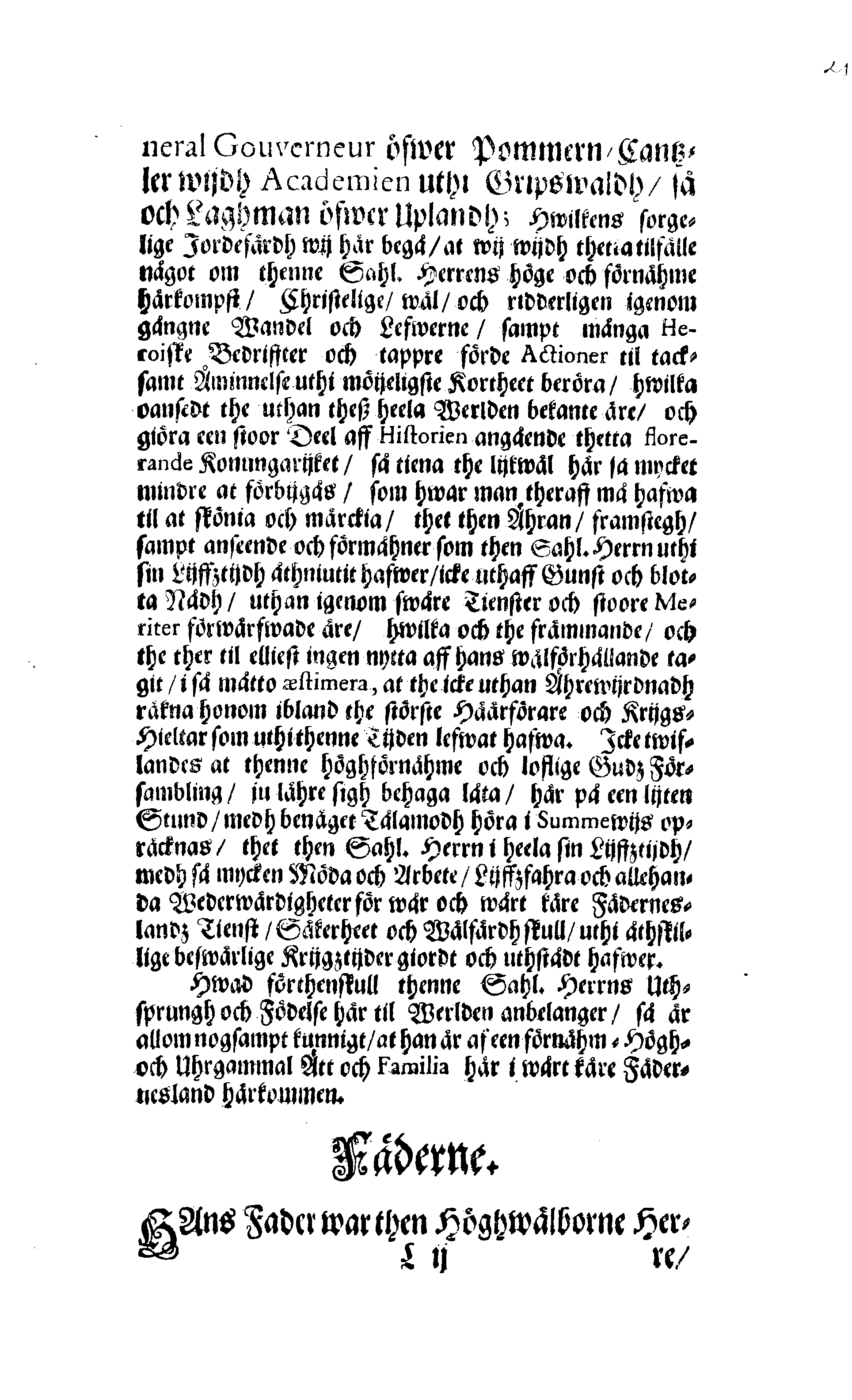 Här är Groo, i Döden Roo Och hwyla fölger upå Nöda, THER finna wij wår deel och boo När wij upstå ifrå the Döda. Förestält uthi Een Christelig Predikan Hwilken Tå … Herr CARL GUSTAF WRANGEL, … Medh stoor och wederbörligh solennitet wardt begrafwen … Uthi Stockholm och Kongl. Riddare Kyrckia … Åhret 1680 the 21 September