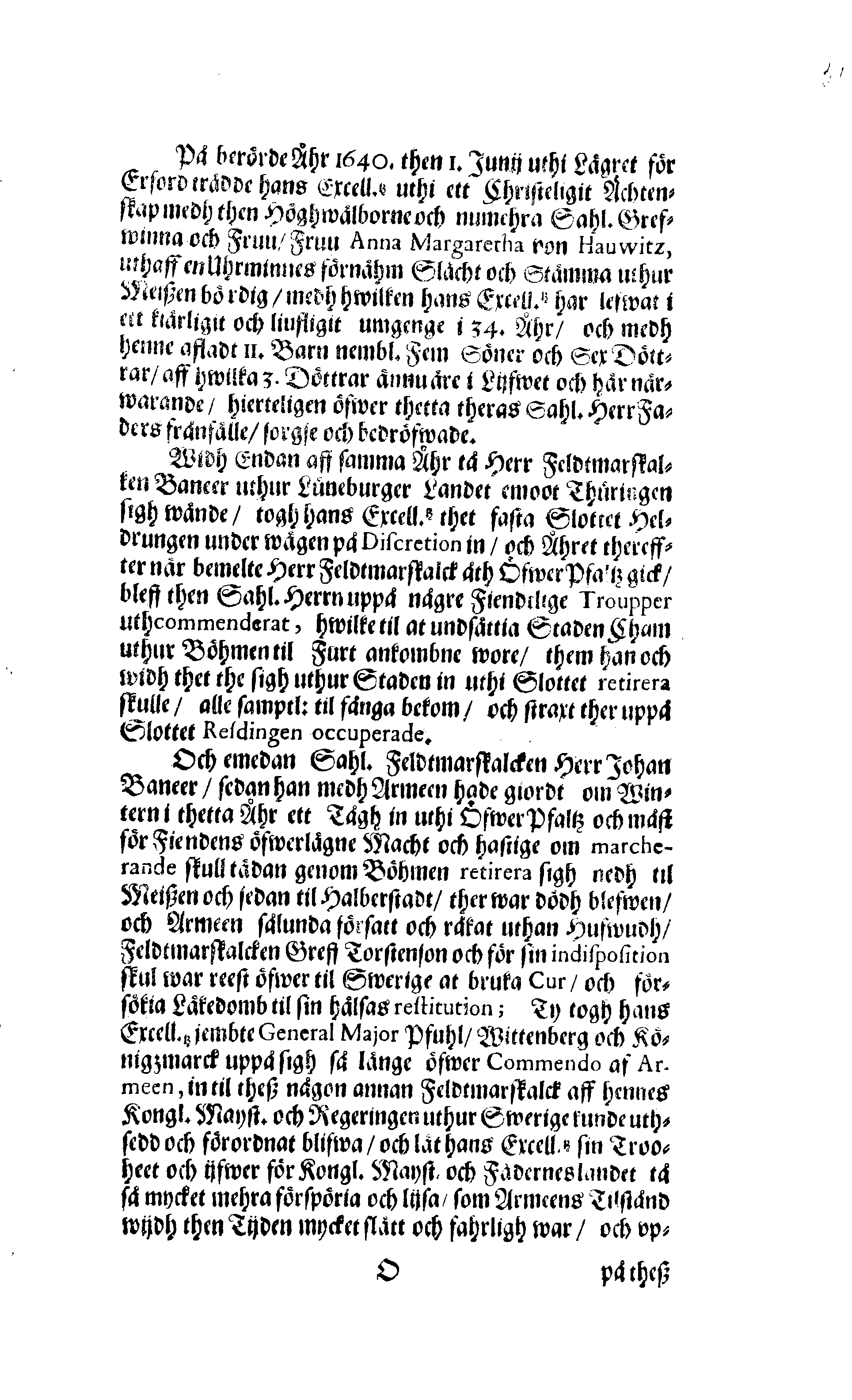 Här är Groo, i Döden Roo Och hwyla fölger upå Nöda, THER finna wij wår deel och boo När wij upstå ifrå the Döda. Förestält uthi Een Christelig Predikan Hwilken Tå … Herr CARL GUSTAF WRANGEL, … Medh stoor och wederbörligh solennitet wardt begrafwen … Uthi Stockholm och Kongl. Riddare Kyrckia … Åhret 1680 the 21 September