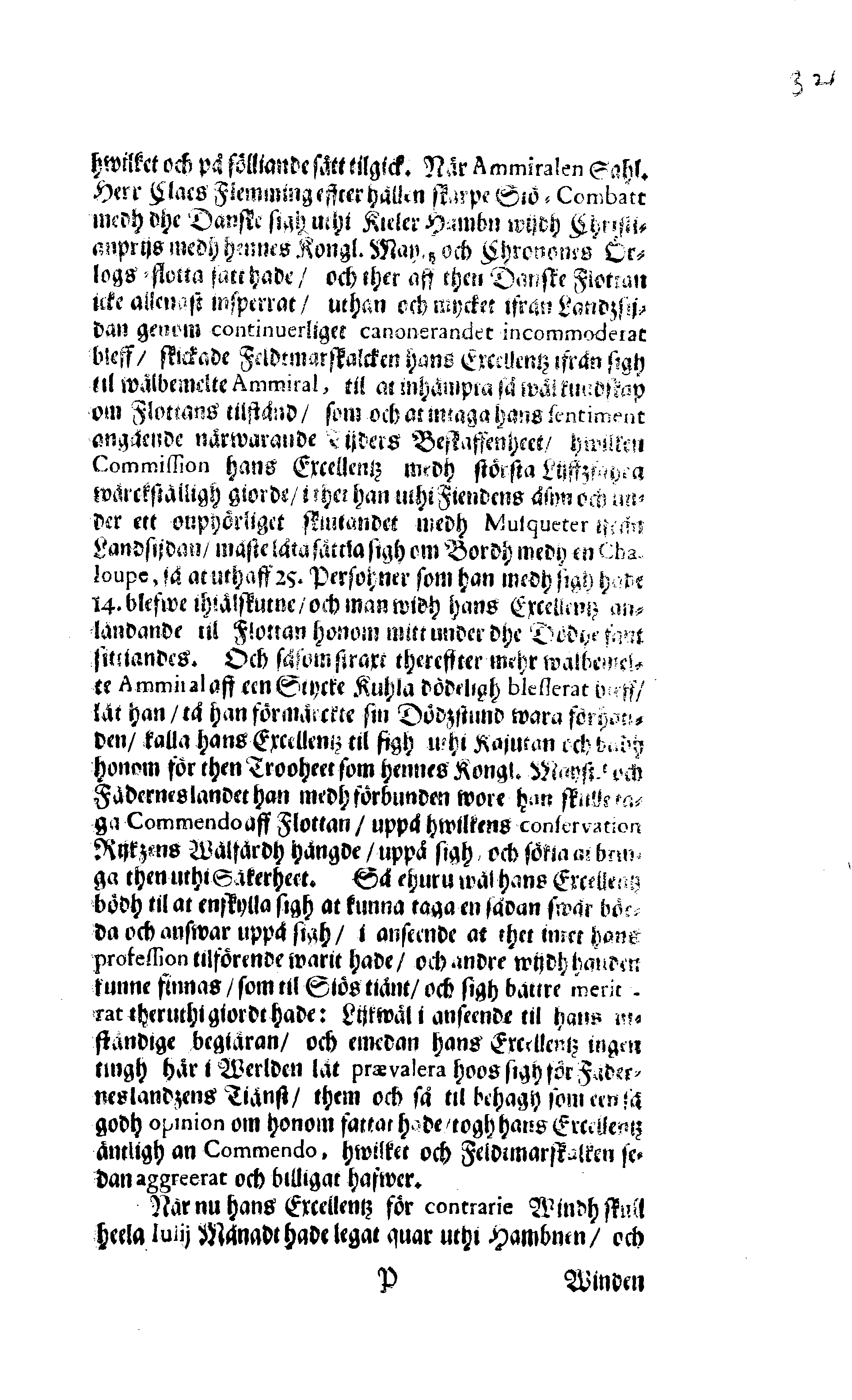Här är Groo, i Döden Roo Och hwyla fölger upå Nöda, THER finna wij wår deel och boo När wij upstå ifrå the Döda. Förestält uthi Een Christelig Predikan Hwilken Tå … Herr CARL GUSTAF WRANGEL, … Medh stoor och wederbörligh solennitet wardt begrafwen … Uthi Stockholm och Kongl. Riddare Kyrckia … Åhret 1680 the 21 September