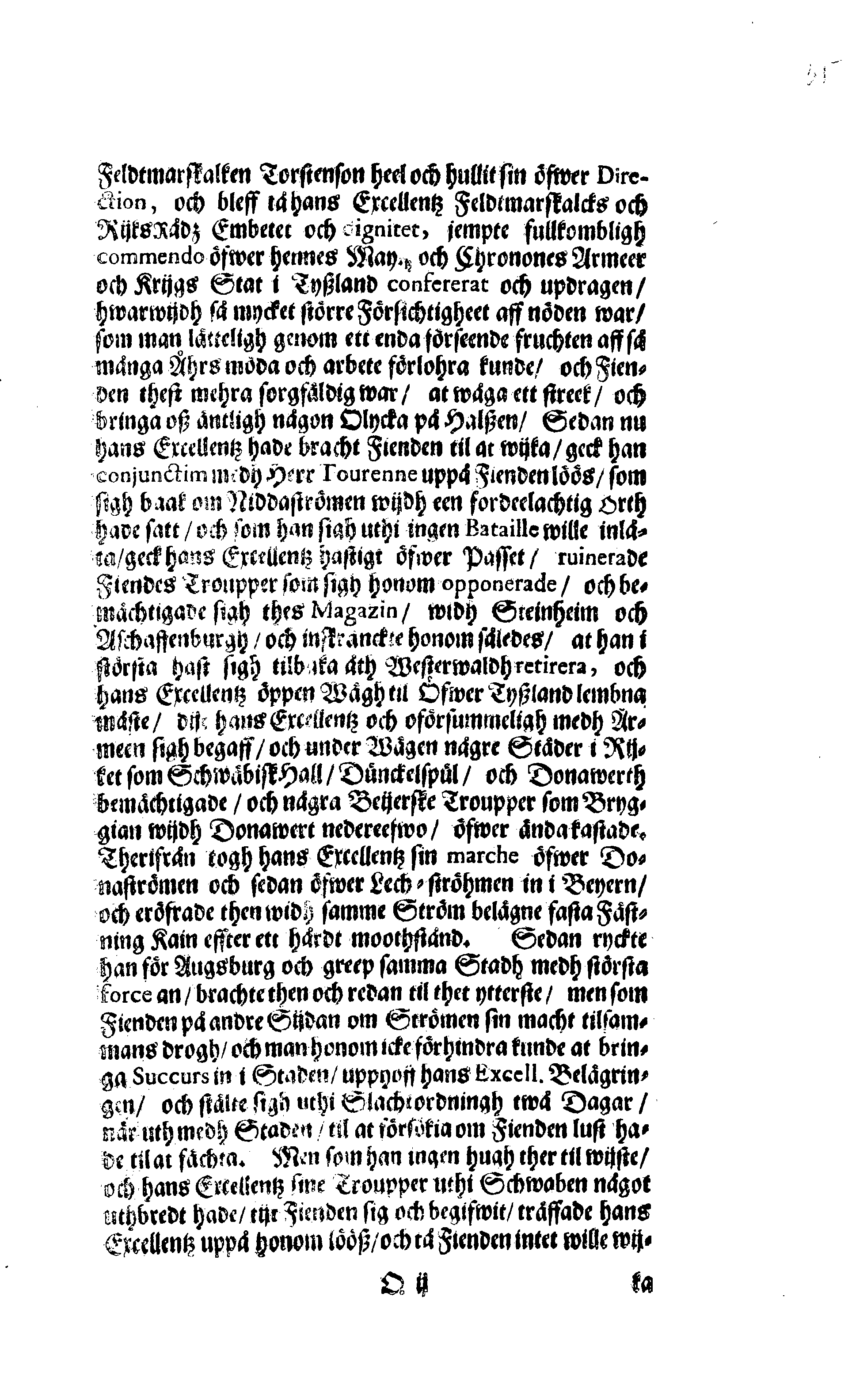 Här är Groo, i Döden Roo Och hwyla fölger upå Nöda, THER finna wij wår deel och boo När wij upstå ifrå the Döda. Förestält uthi Een Christelig Predikan Hwilken Tå … Herr CARL GUSTAF WRANGEL, … Medh stoor och wederbörligh solennitet wardt begrafwen … Uthi Stockholm och Kongl. Riddare Kyrckia … Åhret 1680 the 21 September