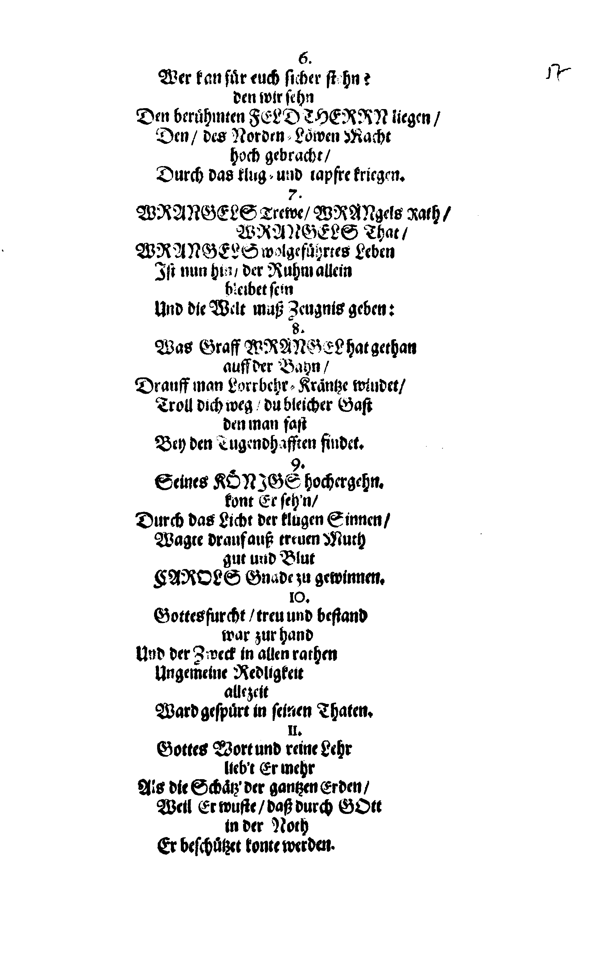 Här är Groo, i Döden Roo Och hwyla fölger upå Nöda, THER finna wij wår deel och boo När wij upstå ifrå the Döda. Förestält uthi Een Christelig Predikan Hwilken Tå … Herr CARL GUSTAF WRANGEL, … Medh stoor och wederbörligh solennitet wardt begrafwen … Uthi Stockholm och Kongl. Riddare Kyrckia … Åhret 1680 the 21 September