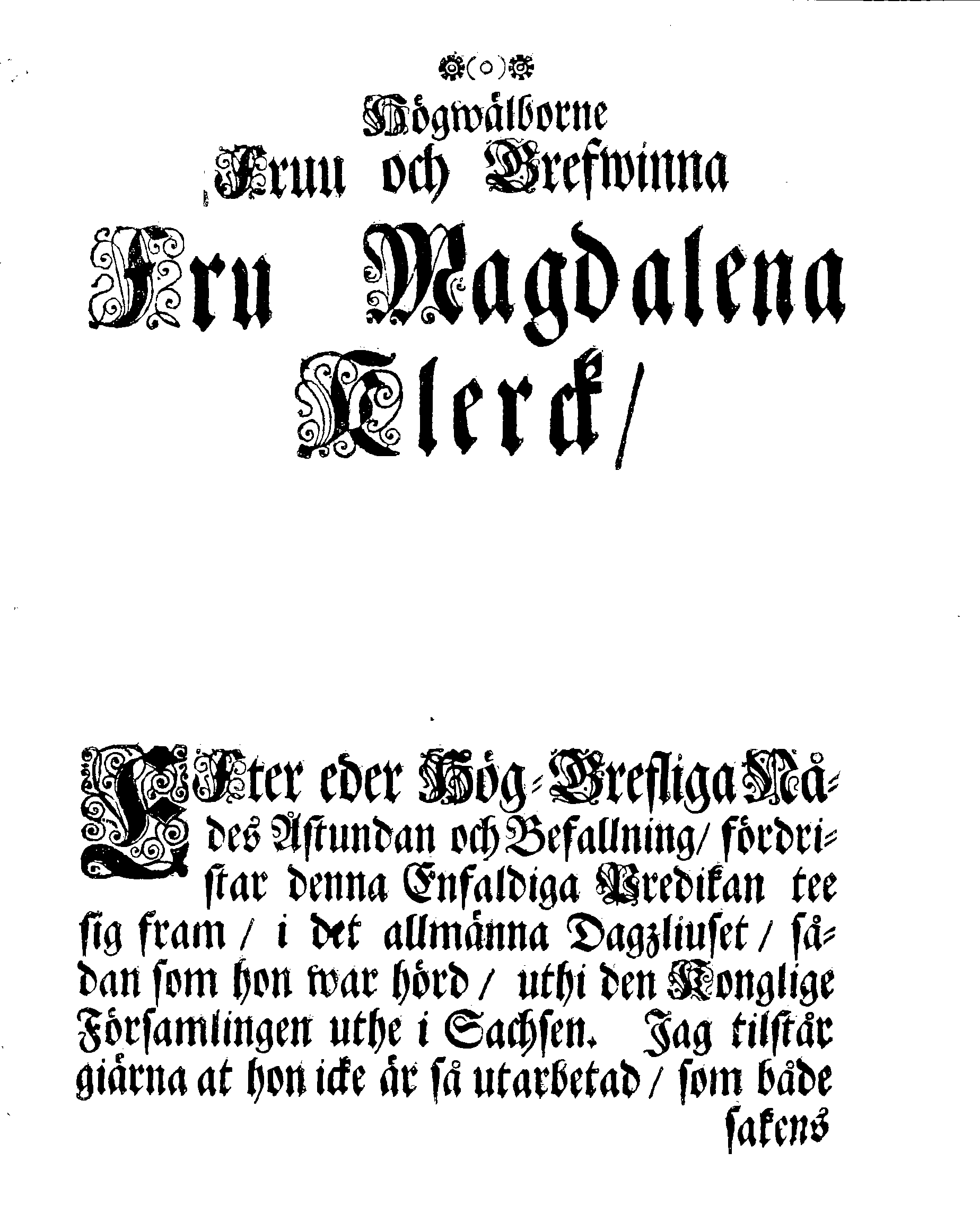 Höga Guds Barnas Tanckar, Då Hans Kongl. Maij:tz wår Allernådigste KONUNGS Fordom, Troo Man, Capitaine Lieutenant af des Lijf-Drabanter och General Major af Cavallerie, Den Högwälborne Herren och Grefwen, Grefwe CARL WRANGEL, … Blef med Christelige Ceremonier begrafwen uthi Kyrckian i Ketzschav i Sachsen