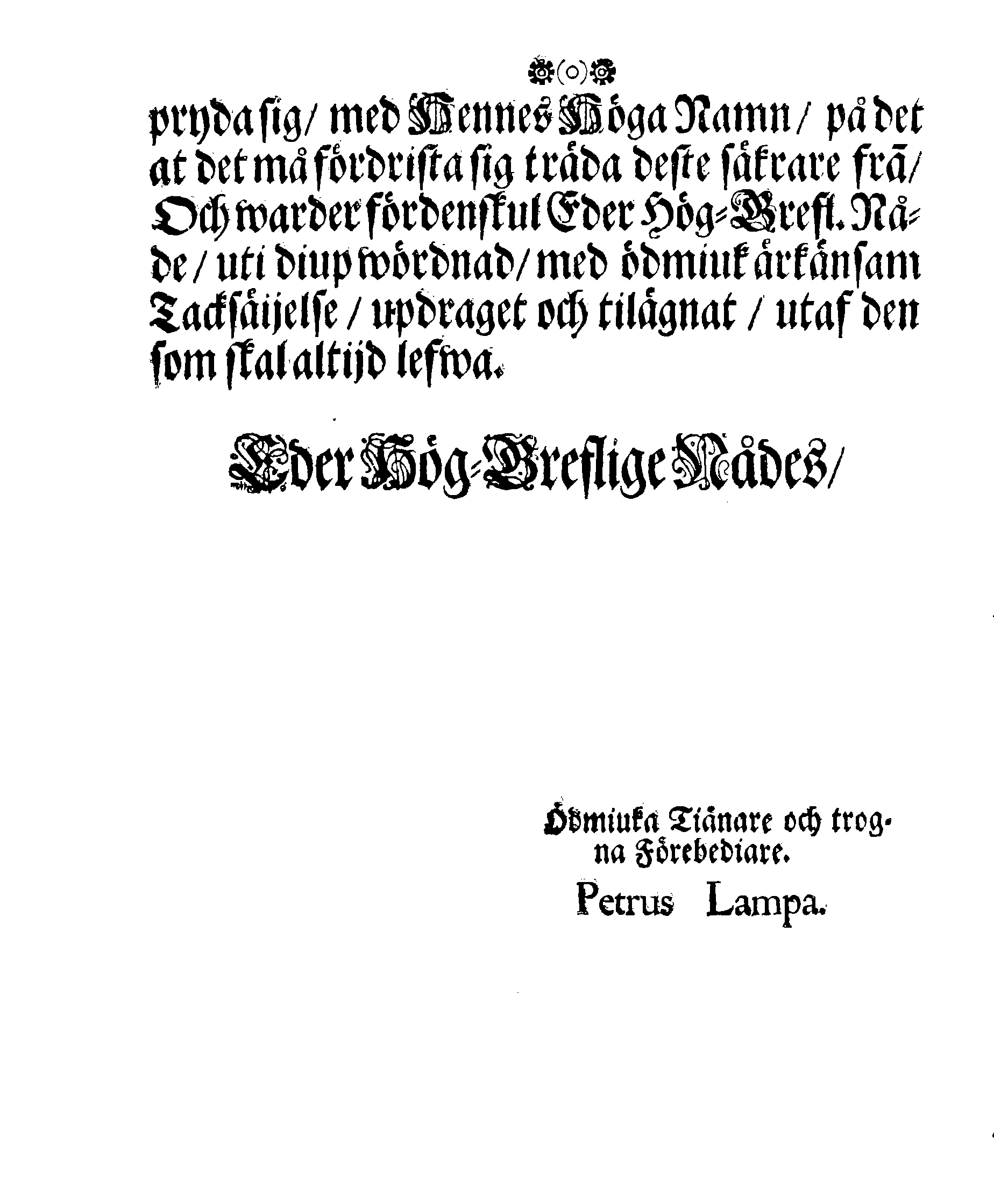 Höga Guds Barnas Tanckar, Då Hans Kongl. Maij:tz wår Allernådigste KONUNGS Fordom, Troo Man, Capitaine Lieutenant af des Lijf-Drabanter och General Major af Cavallerie, Den Högwälborne Herren och Grefwen, Grefwe CARL WRANGEL, … Blef med Christelige Ceremonier begrafwen uthi Kyrckian i Ketzschav i Sachsen