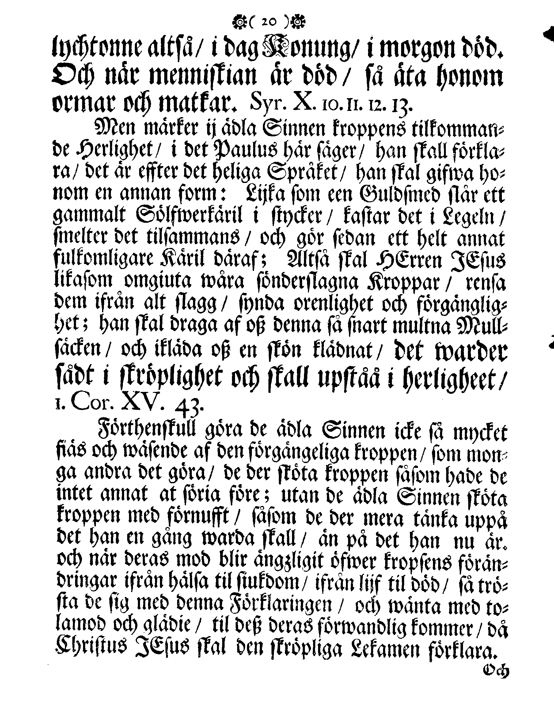 Höga Guds Barnas Tanckar, Då Hans Kongl. Maij:tz wår Allernådigste KONUNGS Fordom, Troo Man, Capitaine Lieutenant af des Lijf-Drabanter och General Major af Cavallerie, Den Högwälborne Herren och Grefwen, Grefwe CARL WRANGEL, … Blef med Christelige Ceremonier begrafwen uthi Kyrckian i Ketzschav i Sachsen