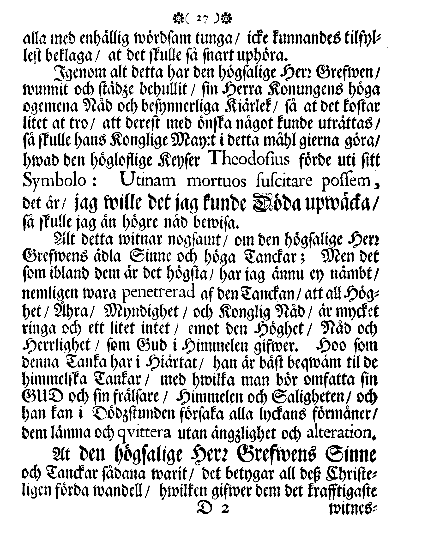 Höga Guds Barnas Tanckar, Då Hans Kongl. Maij:tz wår Allernådigste KONUNGS Fordom, Troo Man, Capitaine Lieutenant af des Lijf-Drabanter och General Major af Cavallerie, Den Högwälborne Herren och Grefwen, Grefwe CARL WRANGEL, … Blef med Christelige Ceremonier begrafwen uthi Kyrckian i Ketzschav i Sachsen