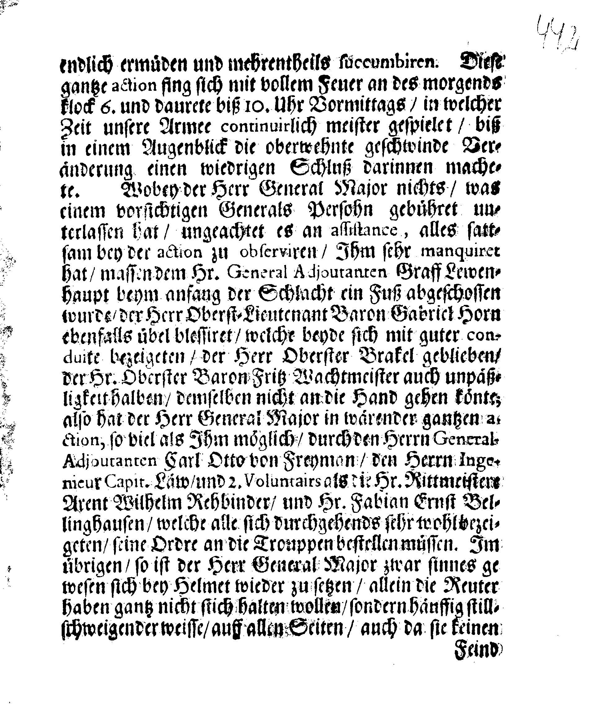 Wahrhaffter Bericht Von dem, was dem Herrn General Majorn Wolmar Anthon von Schlippenbach, Die retraite von Sagnitz den 18. Julii lauffenden Jahres 1702. über den Embach nach Hummelshoff zu setzen, anlaß gegeben und welcher Gestalt die darauf den 19. dito zu Hummelshoff, mit einer fast unzahlbarhren Macht Moscowiter erfolgete bluthige Schlacht würcklich abgelauffen