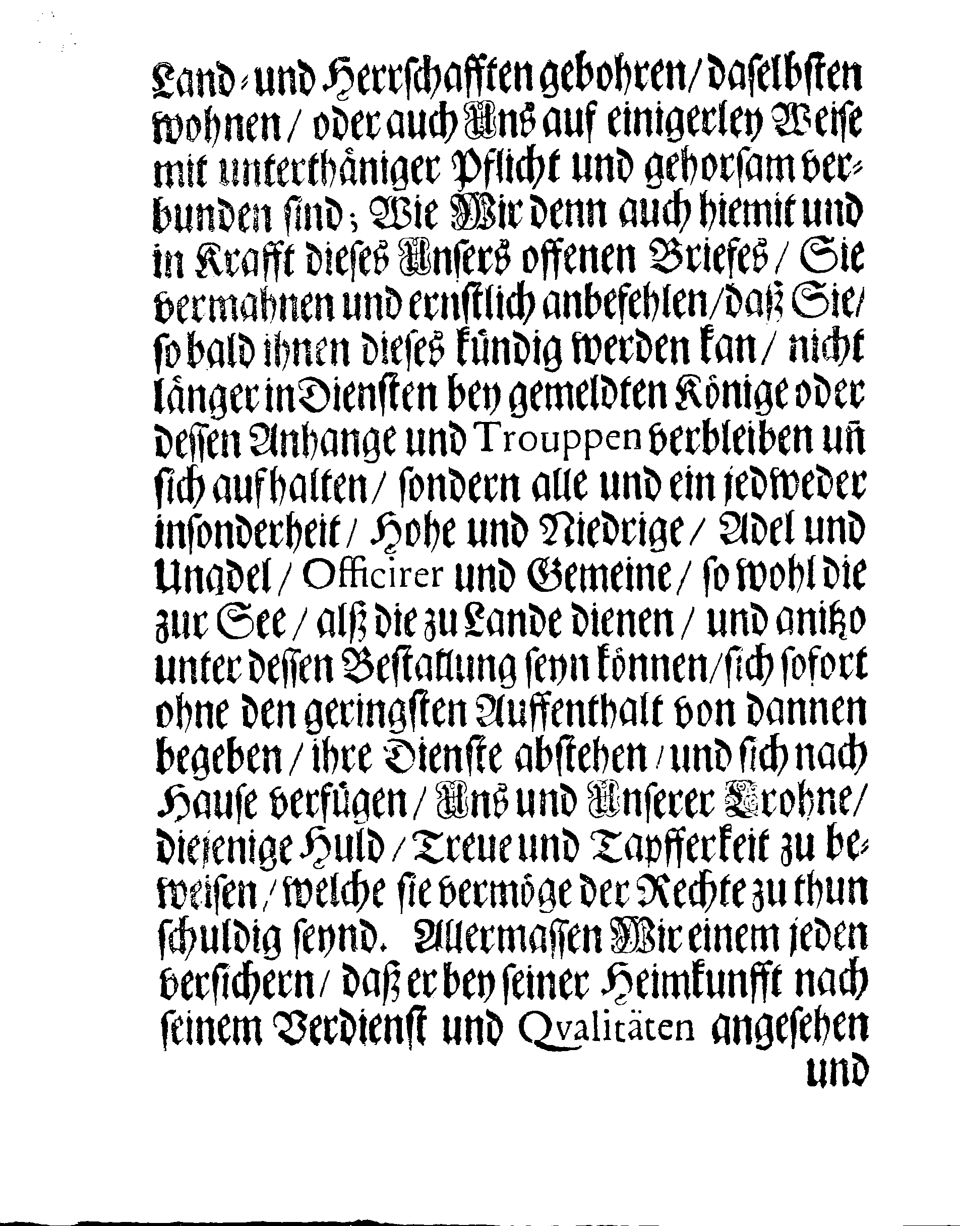 Ihrer Königl: Majest: BEFEHL, Daß alle Dero Untersassen, welche itziger Zeit sich in des Königes in Pohlen und dessen Anhangs Dienst, oder bey seinen Trouppen aufhalten, sich unverzögerlich von dannen begeben sollen