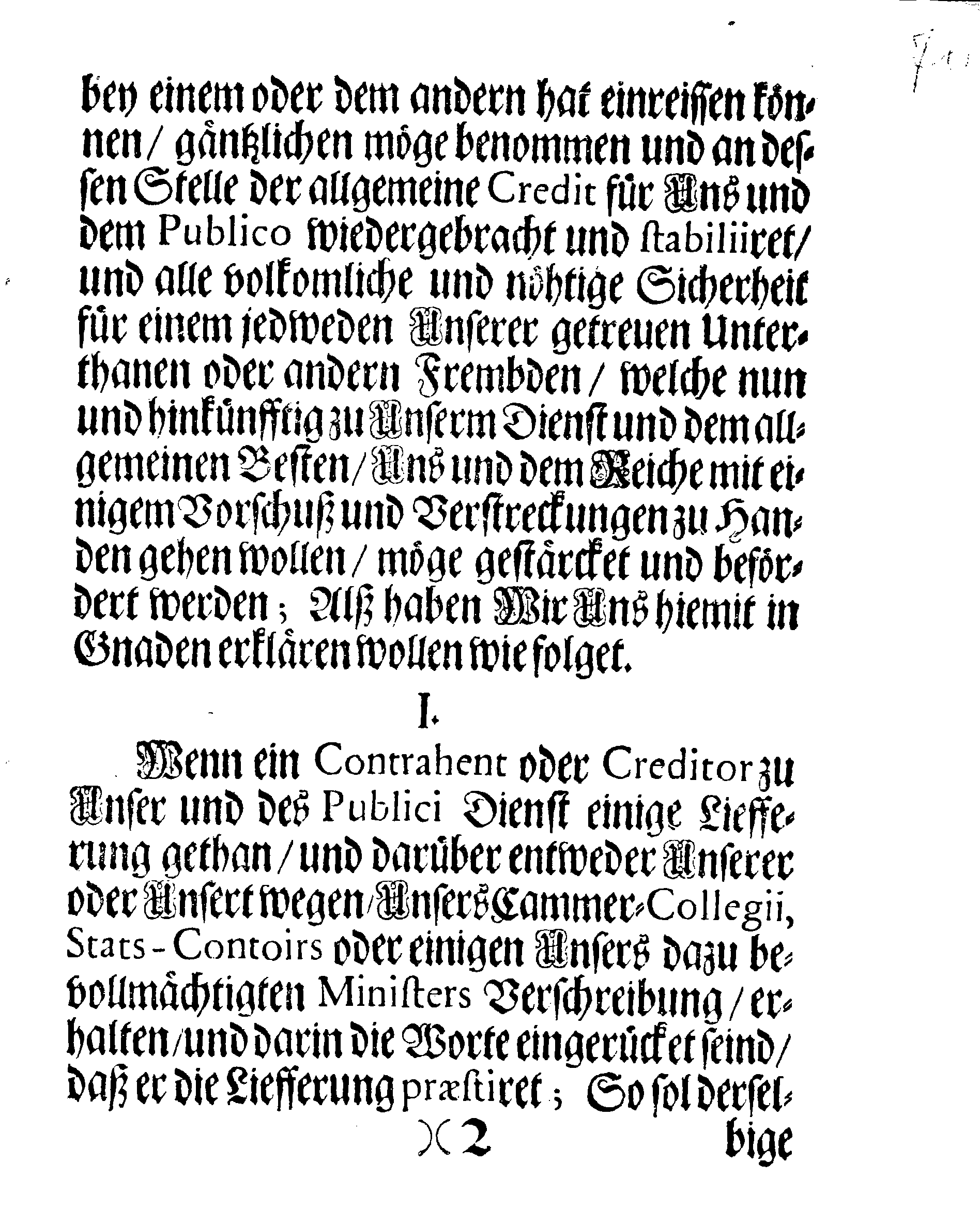 Ihr: Königl: Majest: PLACAT, Angehende Auffhandlungen und Verstreckungen, sammt was für Sicherheit und Bedingung, diejenige zu geniessen haben sollen, welche Seiner Königl. Majest. und dem Reiche, mit einigem Vorschuß und Verstreckungen zu Handen gehen wollen.