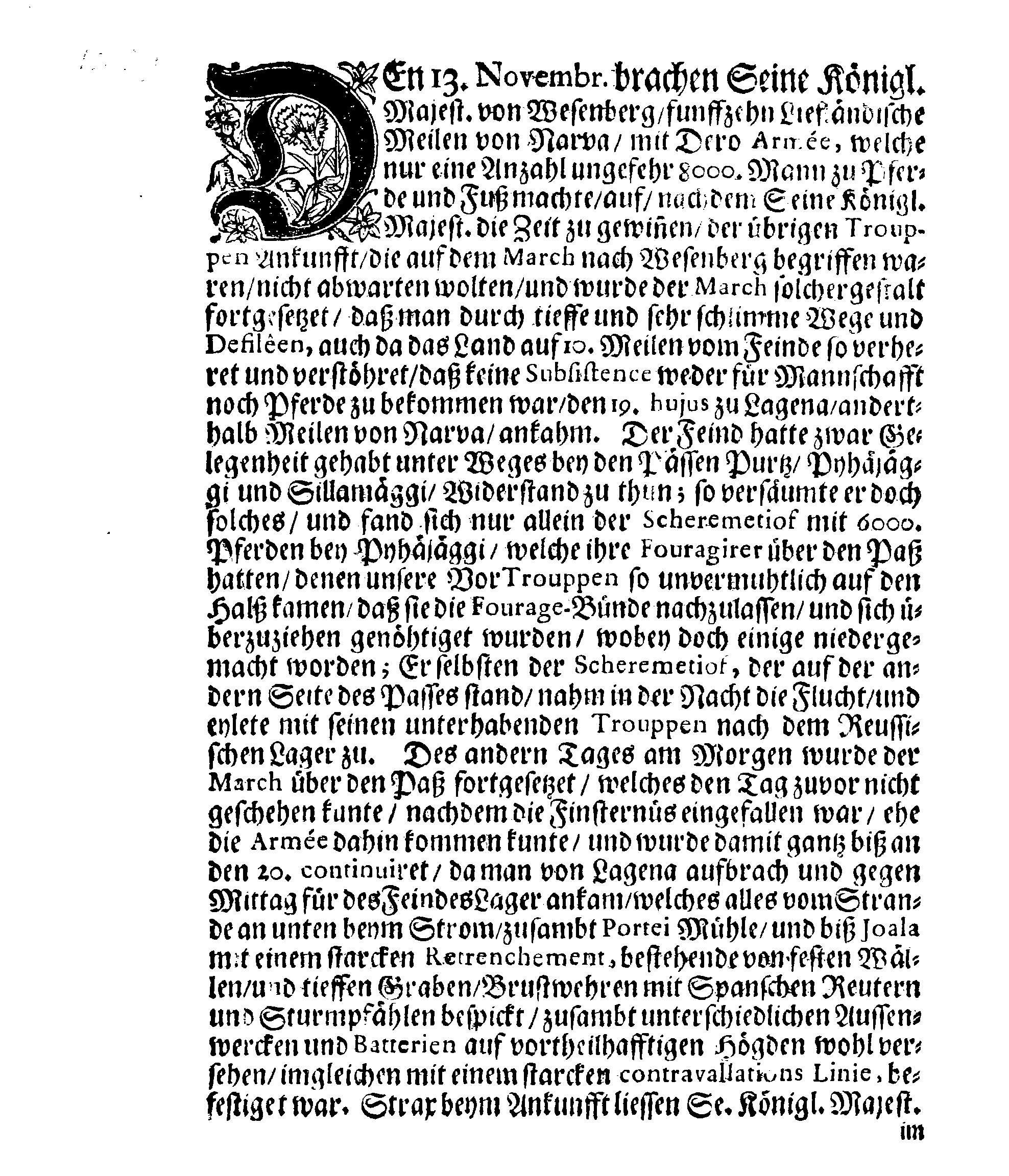 Kurtzer doch wahrhafftiger Bericht Wegen des GLORIEUSEN und bey Menschlichen Dencken unvergleichlichen SIEGES, Womit dem allerhöchsten GOTT den 20. Novembr. Ihrer Königl. Majestät zu Schweden rechtmässige Waffen wieder Dero treulosen Feind den CZAREN von MUSCOW zu seegnen gefallen hat