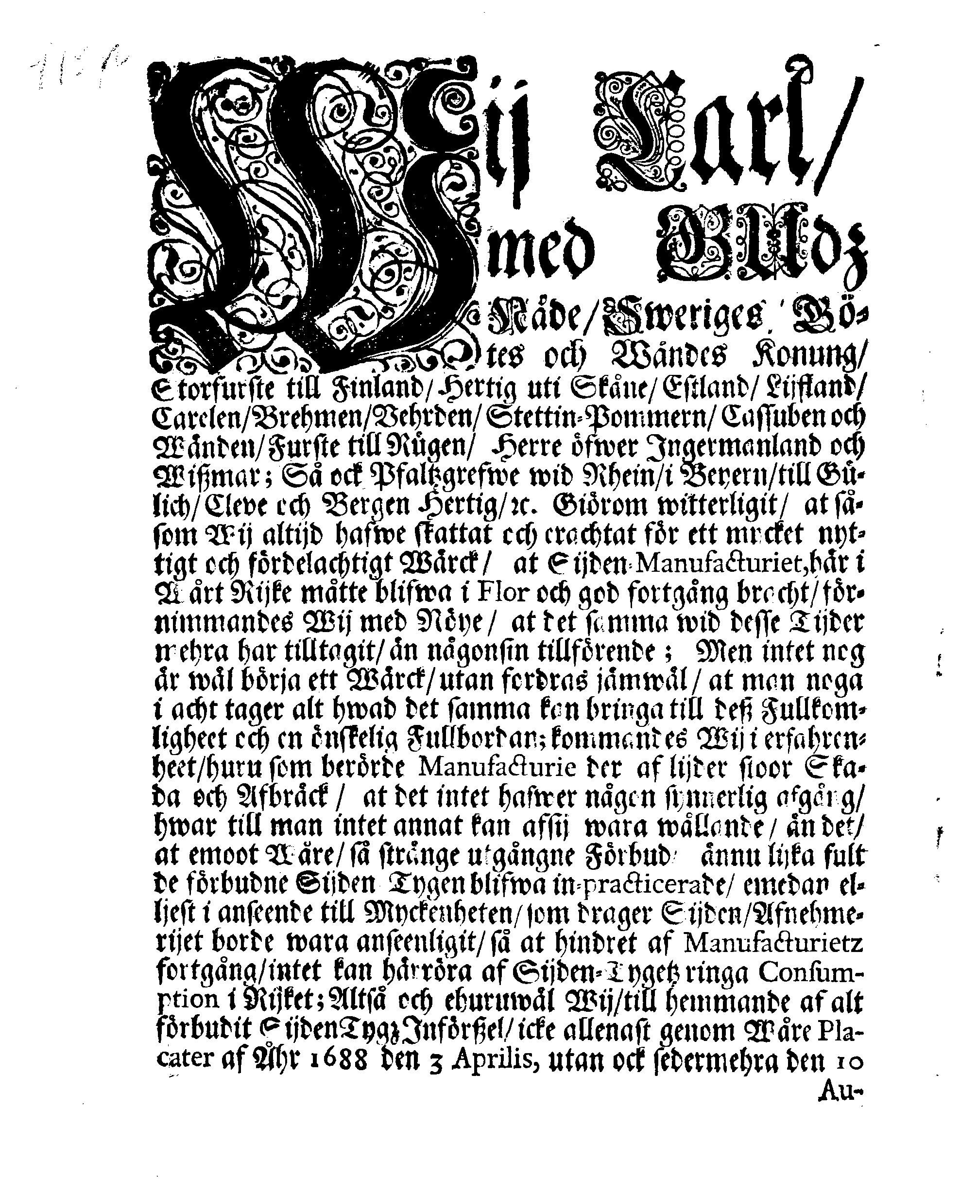 Kongl. May.tz Ytterligare Förordning, Angående Förbudne Sijden-Tygz, sampt andre slijke Wahrurs in-practicerande, och deras Straff, som där med beträdes