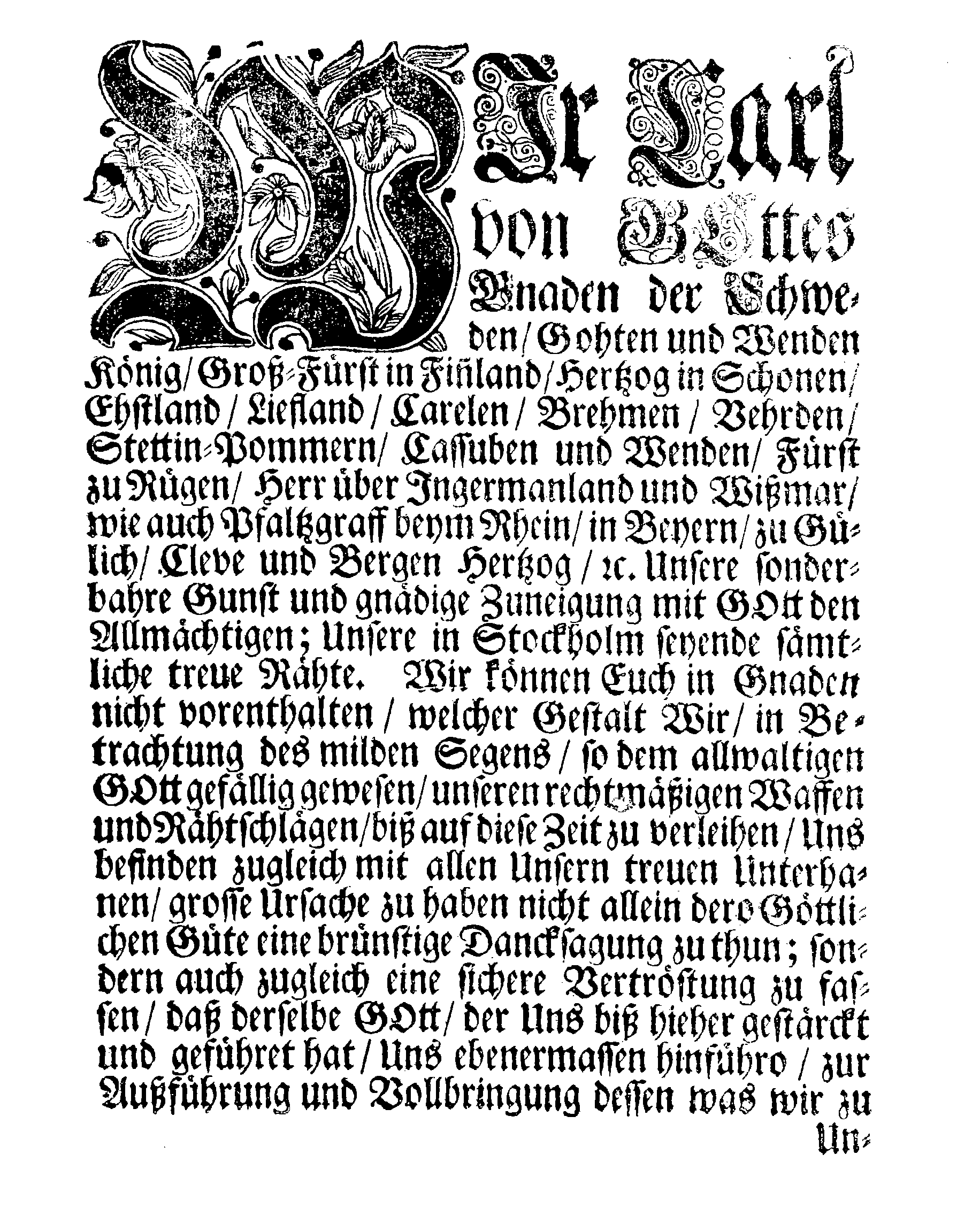 Ihro Königl: Majest: gnädigster Brief und Befehl, an Dero sämmtliche Herren Senatoren wegen Celebrirung und Feyrung eines allgemeinen Lob- und Danck-Festes in Dero Königreich und darunter liegenden Hertzogthümern, Landen und Herrschafften, für die, durch Gottes gnade und Beystand, glücklich zum Ende gebrachte, zweene nechstverwichene Feldzüge