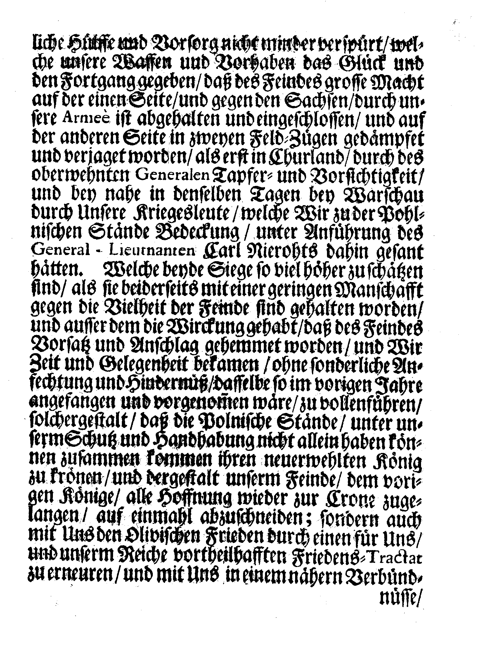 Ihro Königl: Majest: gnädigster Brief und Befehl, an Dero sämmtliche Herren Senatoren wegen Celebrirung und Feyrung eines allgemeinen Lob- und Danck-Festes in Dero Königreich und darunter liegenden Hertzogthümern, Landen und Herrschafften, für die, durch Gottes gnade und Beystand, glücklich zum Ende gebrachte, zweene nechstverwichene Feldzüge