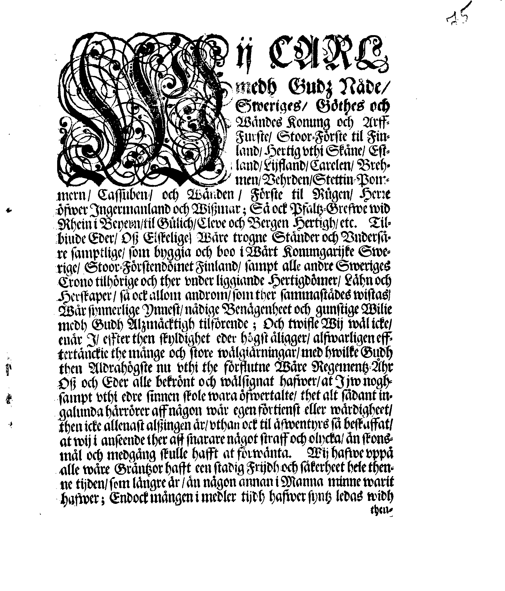 Kongl: Mayst:tz PLACAT, Om Tree Allmänne, Solenne, Tacksäyelse-Faste- och Böne-Dagar, som uthi innewarande åhr, öfwer hela Swerige, och thes underliggiande Provincier, jämwäl Stoor-Förstendömet Finland, sampt Est-Lijff- och Ingermanland, hållas och fijras skole