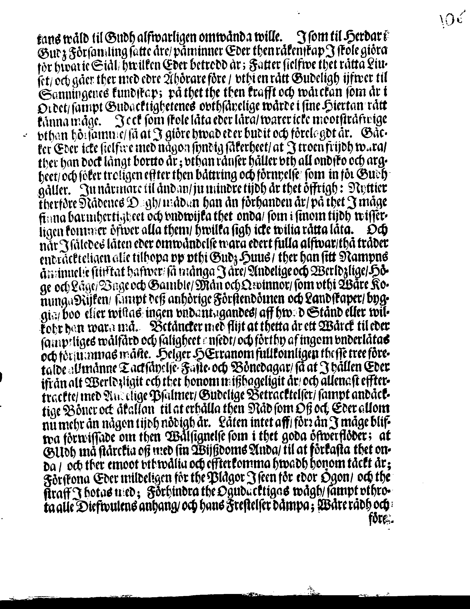 Kongl. May:tz PLACAT, Om Tree Allmenne Solenne Tacksäyelse-Faste- och Bönedagar, som uthi innewarande Åhr, öfwer hela Swerige och thes underliggiande Provincier, jämwäl Stoorförstendömet Finland, sampt Est-Lijfl- och Ingermanland, hållas och fijras skole