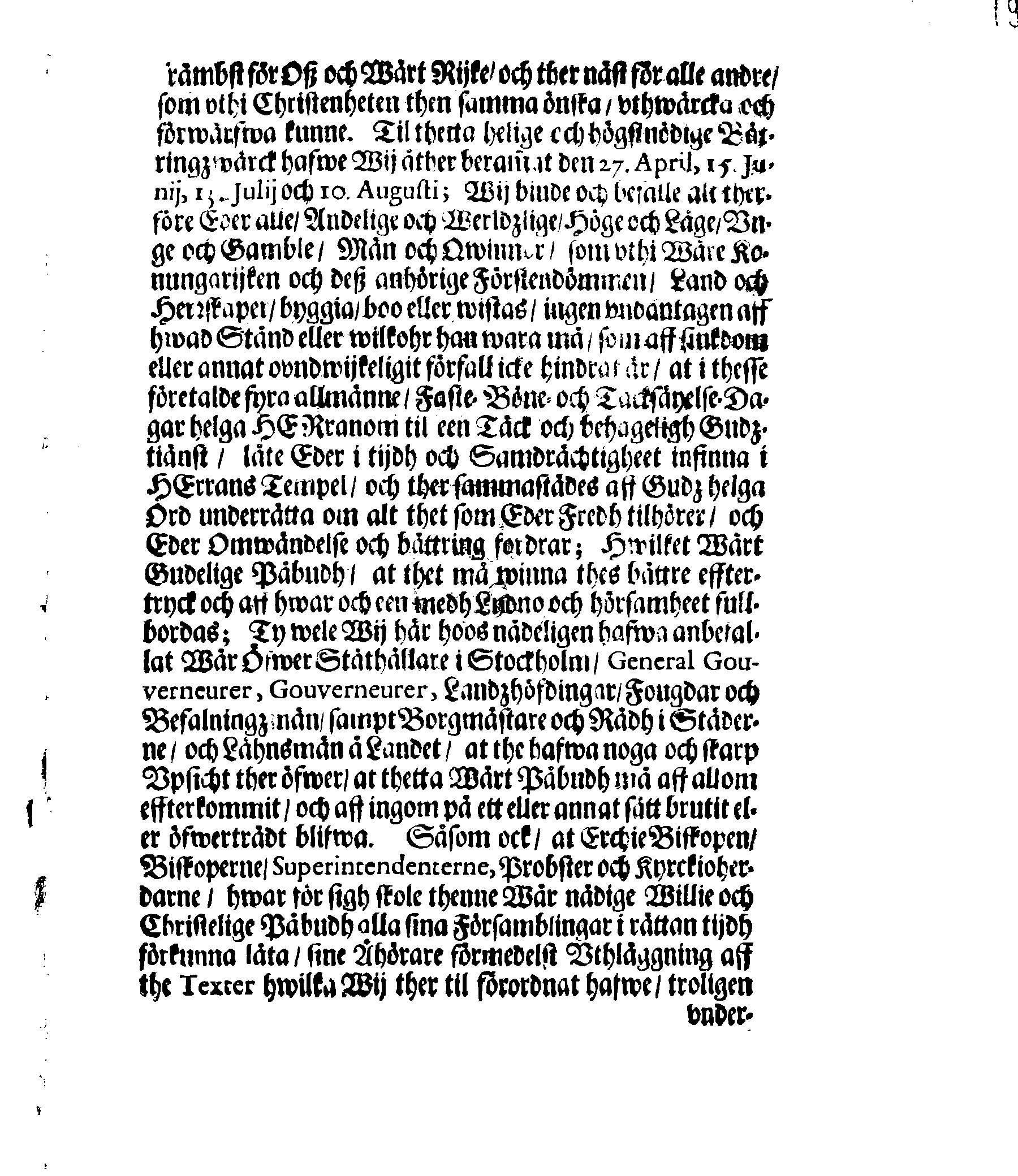 Kongl. Mayst:tz PLACAT, Om Fyra Allmenne Solenne Tycksäyelse-Faste- och Bönedagar, som uthi innewarande Åhr, öfwer hela Swerige, och thes underliggiande Provincier, jämwäl Stoorförstendömet Finland, sampt Est-Lijffl- och Ingermanland, hållas och fijras skole