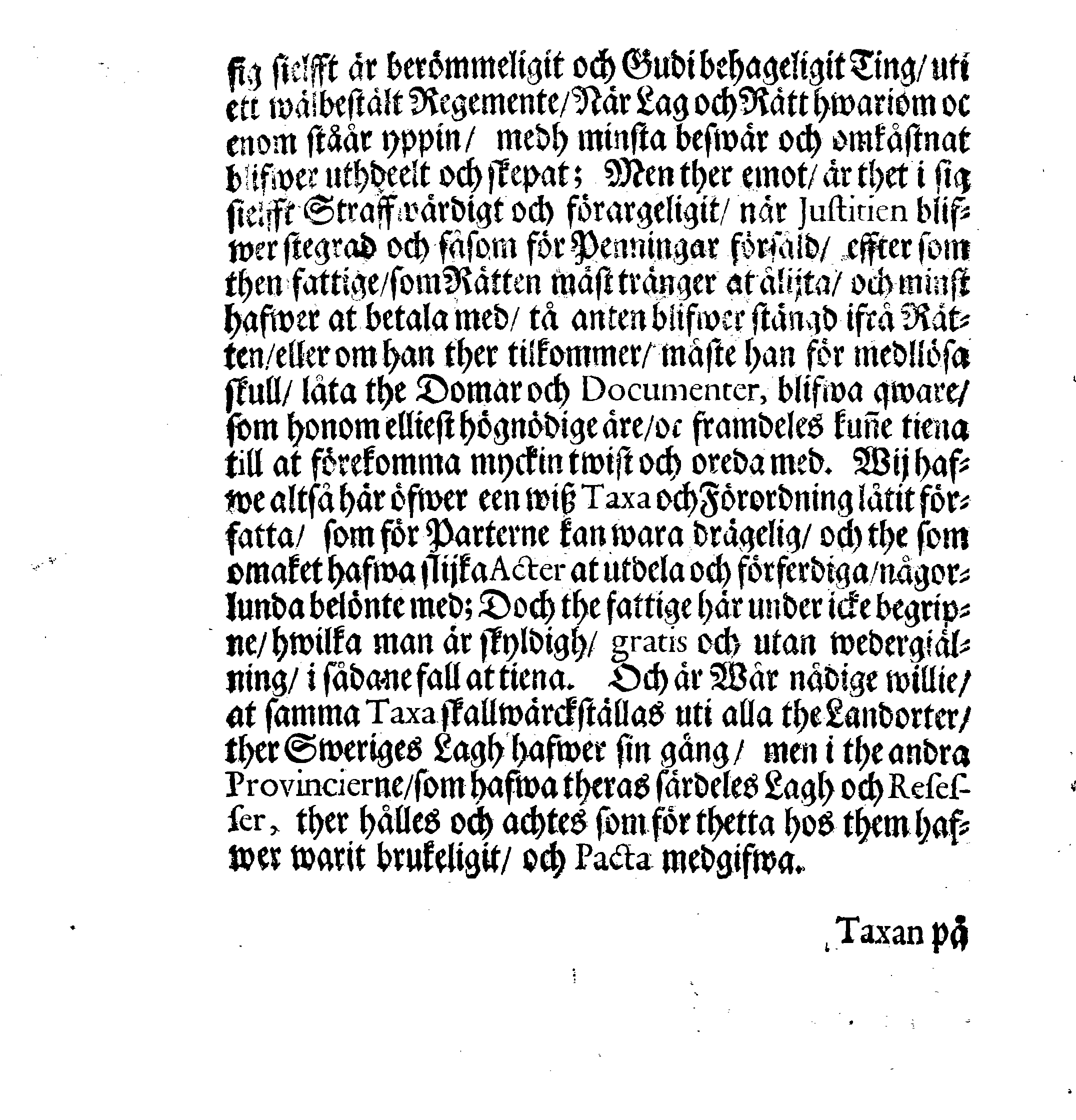 Kongl. May:tz Ordning och TAXA På the Domar, Breeff och Instrumenter, som aff Rätterne på Landet och i Städherne, Parterne blifwa meddelte