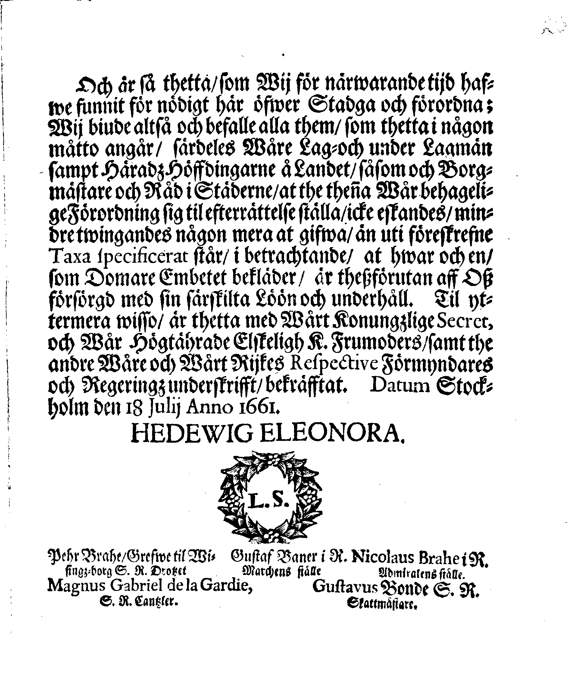 Kongl. May:tz Ordning och TAXA På the Domar, Breeff och Instrumenter, som aff Rätterne på Landet och i Städherne, Parterne blifwa meddelte