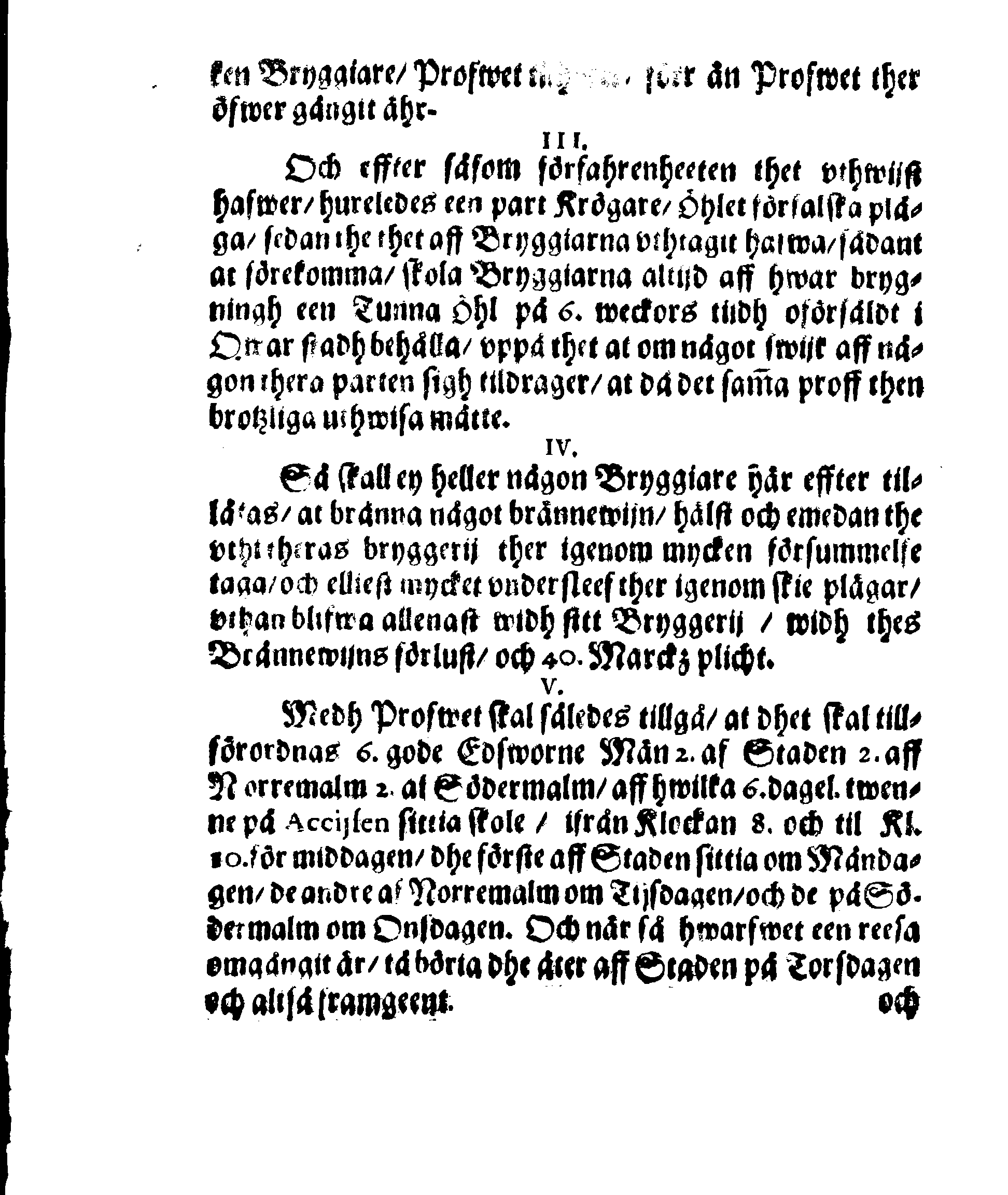 Stadga för BryggiareEmbetet och huru med des Öhlprof och Taxa förhållas skal, jemwäl Krögarne som thet Kannetahls försällia, aff samptelige Borgmestare och Råd här i Stockholm, stadgat och förordnat den 9. Decemb. Anno 1640