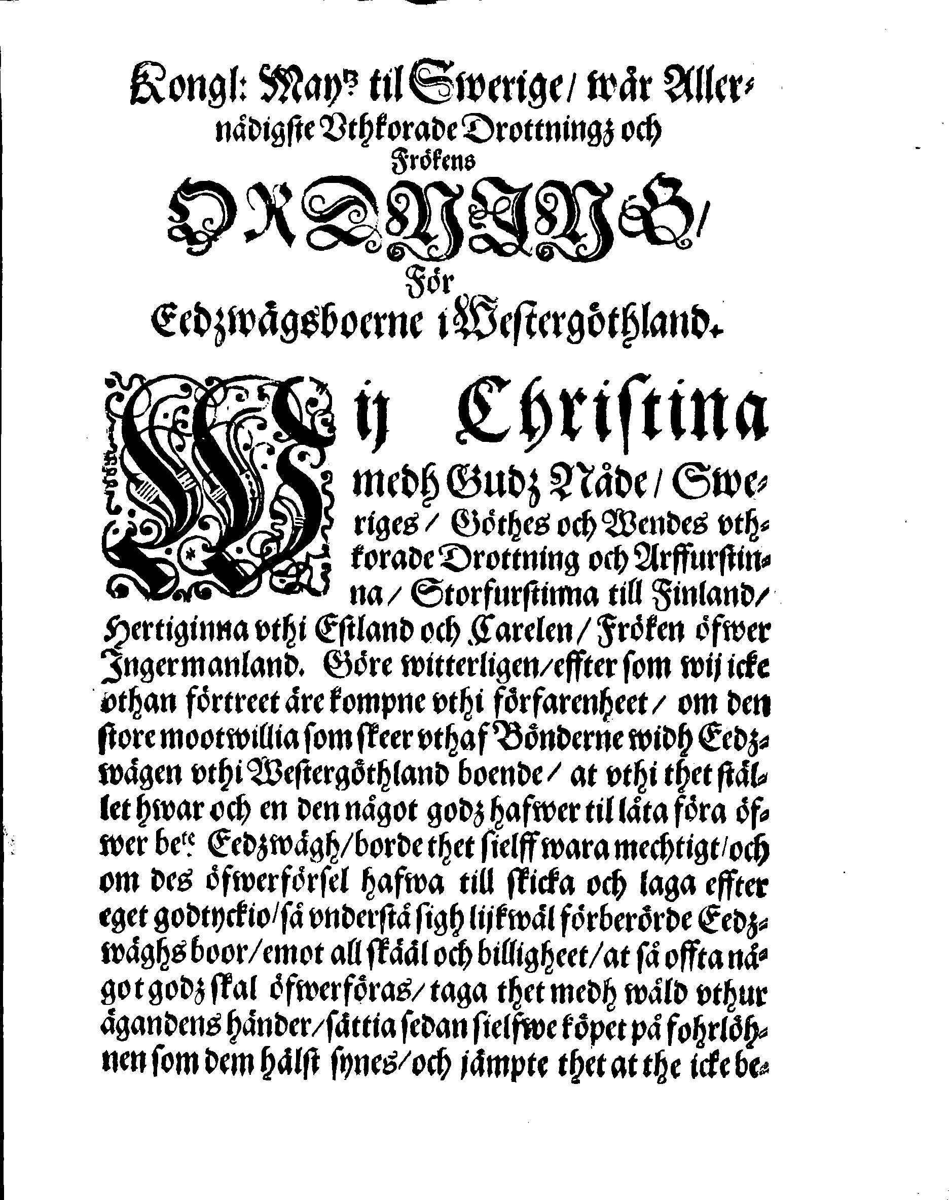 Kongl: May:tz til Swerige, wår Allernådigste Uthkorade Drottningz och Frökens ORDNING, För Eedzwägsboerne i Westergöthland