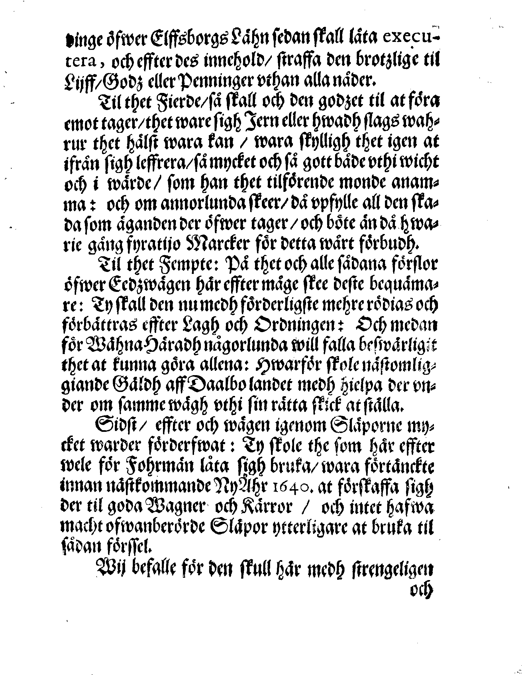 Kongl: May:tz til Swerige, wår Allernådigste Uthkorade Drottningz och Frökens ORDNING, För Eedzwägsboerne i Westergöthland