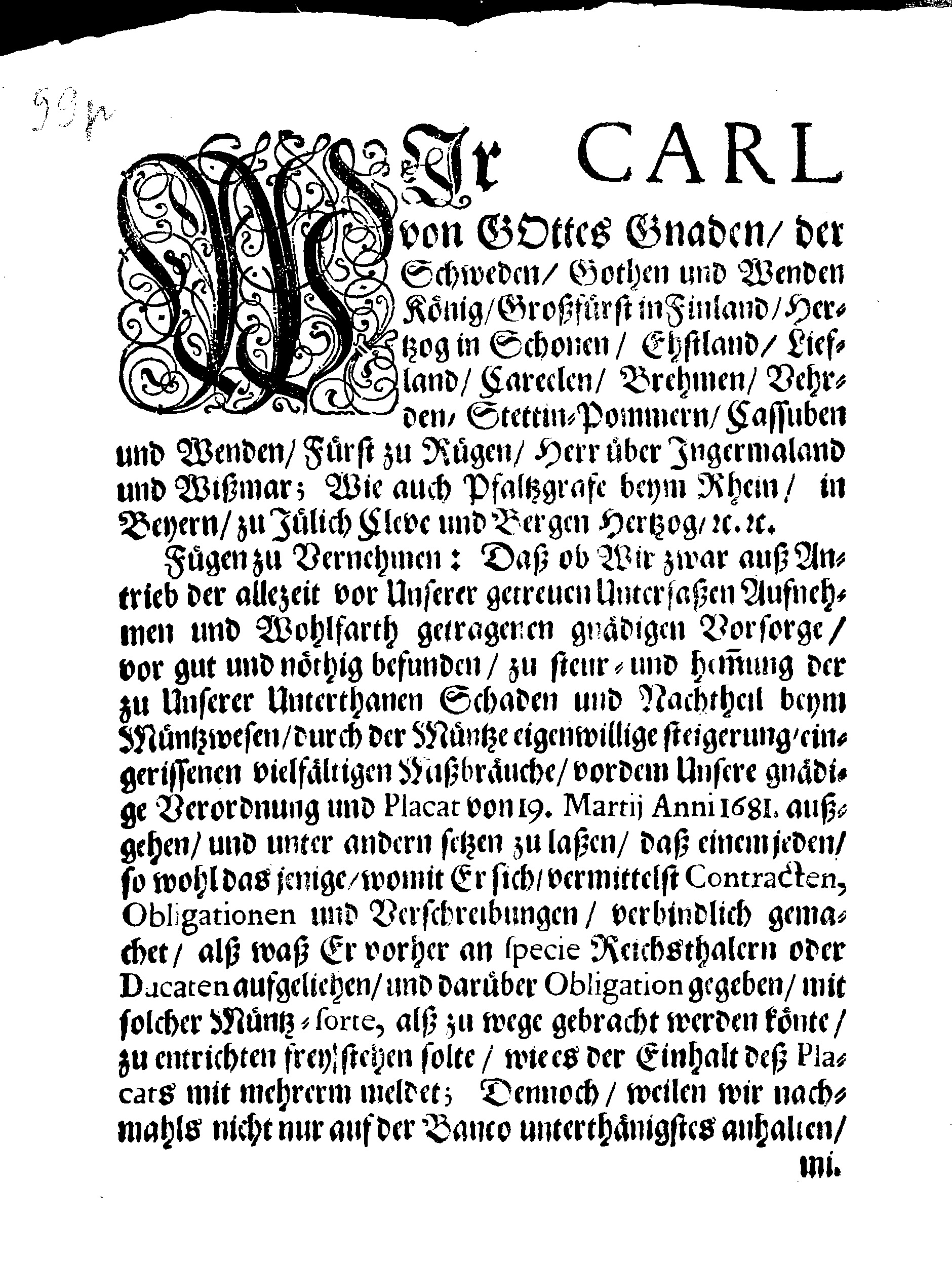 Ihr. Königl. Majest. fernere gnädige Erklährung, über das Anno 1681. den 19. Martii außgegangene Müntz-Placats.