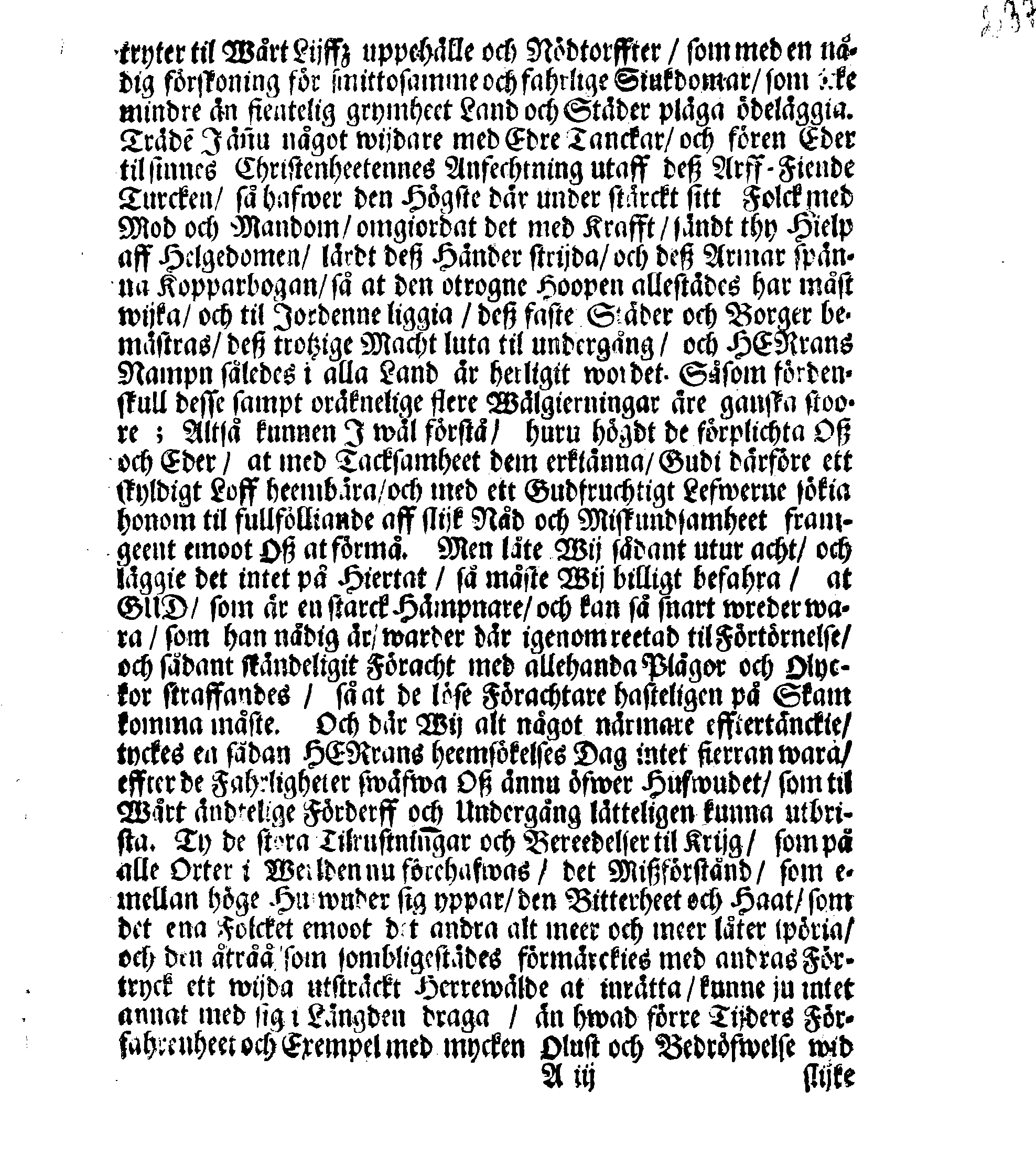 Kongl. May:tz PLACAT, Om Fyra Allmänne-Solenne-Tacksäyelse-Faste-Boot- och Bönedagar, som uti innewarande Åhr 1687 öfwer heela Swerige, och deß underliggiande Provincier, jämwäl Stoor Furstendömet Finland, sampt Est-Lijf- och Ingermanland, hållas och fijras skole