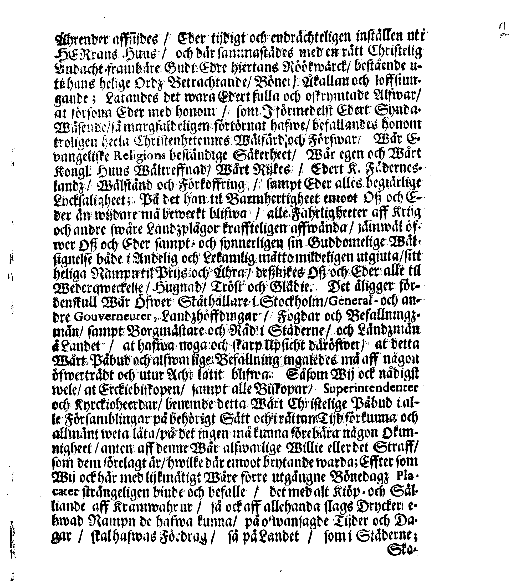 Kongl. May:tz PLACAT, Om Fyra Allmänne-Solenne-Tacksäyelse-Faste-Boot- och Bönedagar, som uti innewarande Åhr 1687 öfwer heela Swerige, och deß underliggiande Provincier, jämwäl Stoor Furstendömet Finland, sampt Est-Lijf- och Ingermanland, hållas och fijras skole