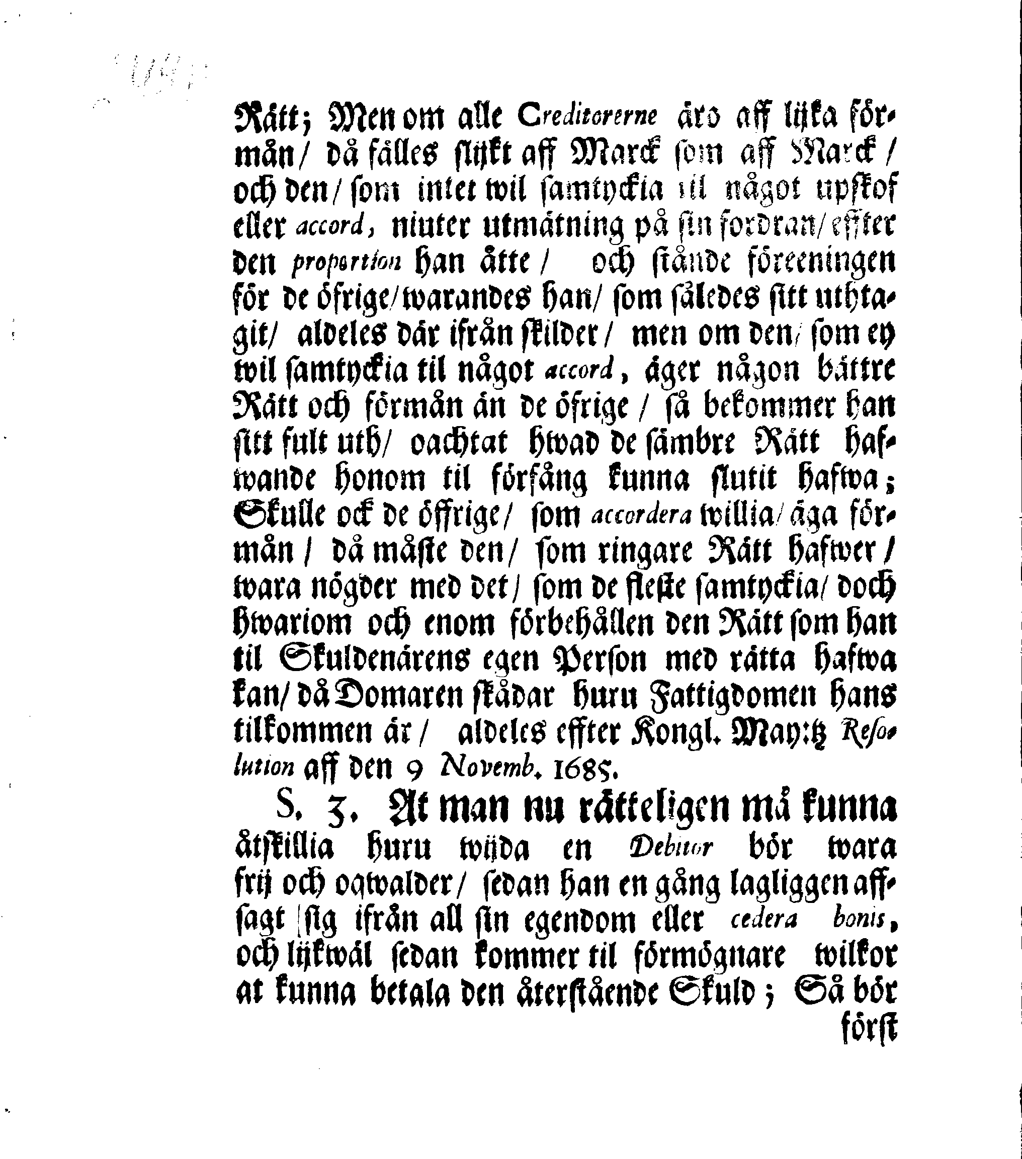 Kongl. May:tz RESOLUTION Och Förklaring Öfwer Lagsens rätte Förstånd uti åtskillige Måhl