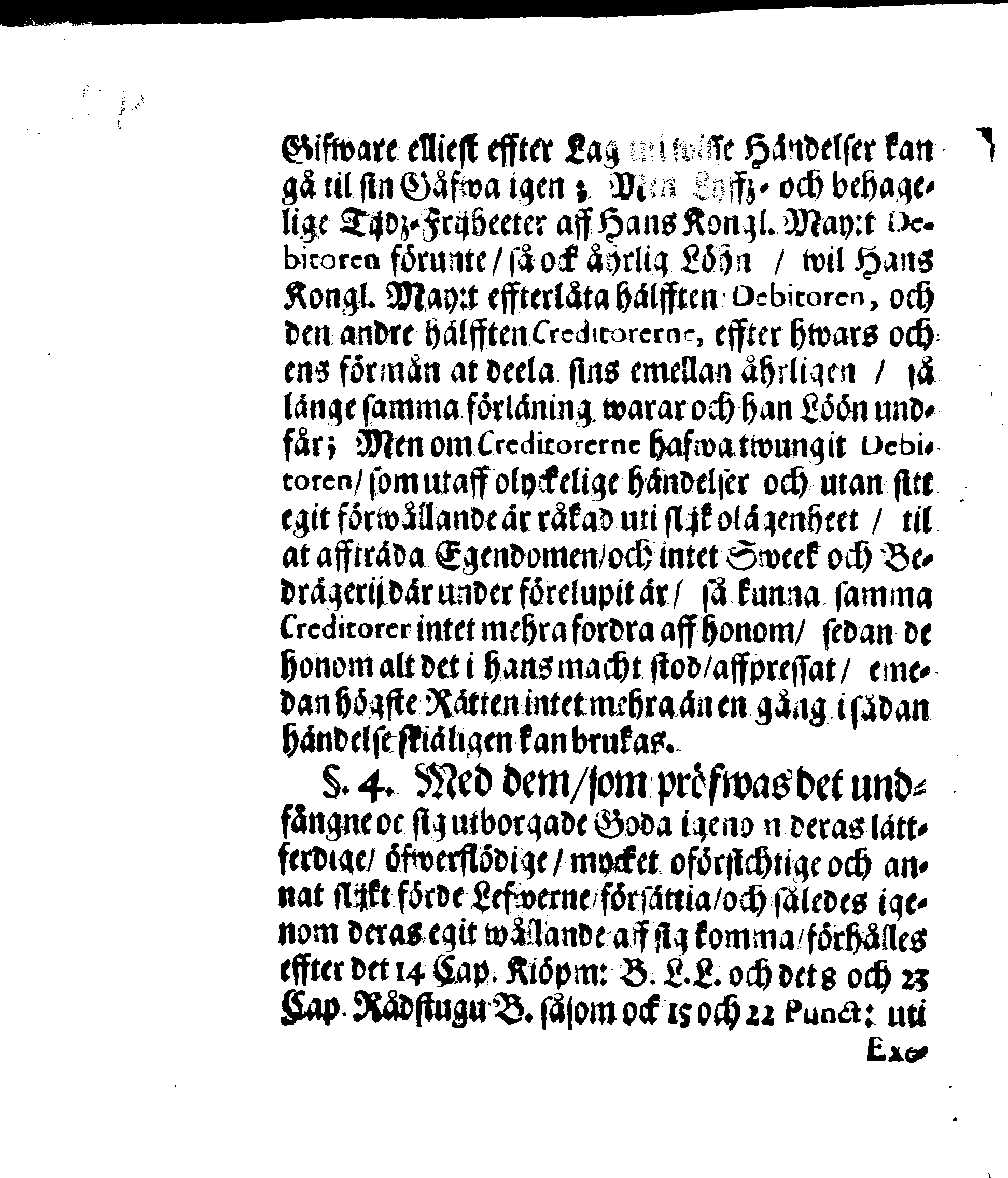 Kongl. May:tz RESOLUTION Och Förklaring Öfwer Lagsens rätte Förstånd uti åtskillige Måhl
